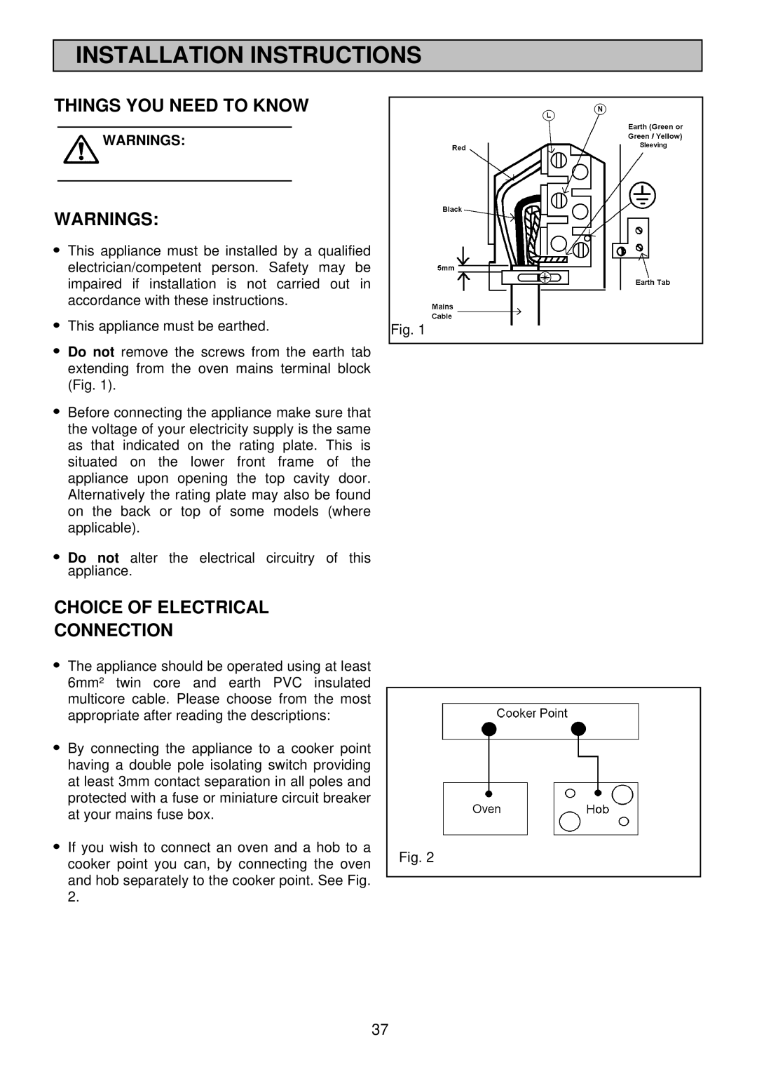 Electrolux EDB710X 33 manual Installation Instructions, Things YOU Need to Know, Choice of Electrical Connection 