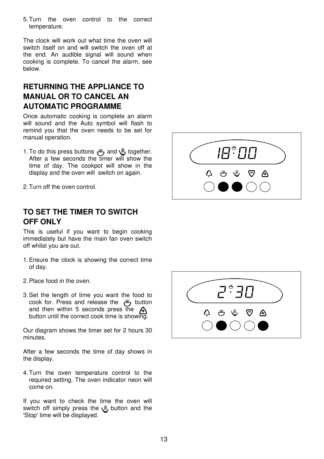 Electrolux edb750 manual To SET the Timer to Switch OFF only 