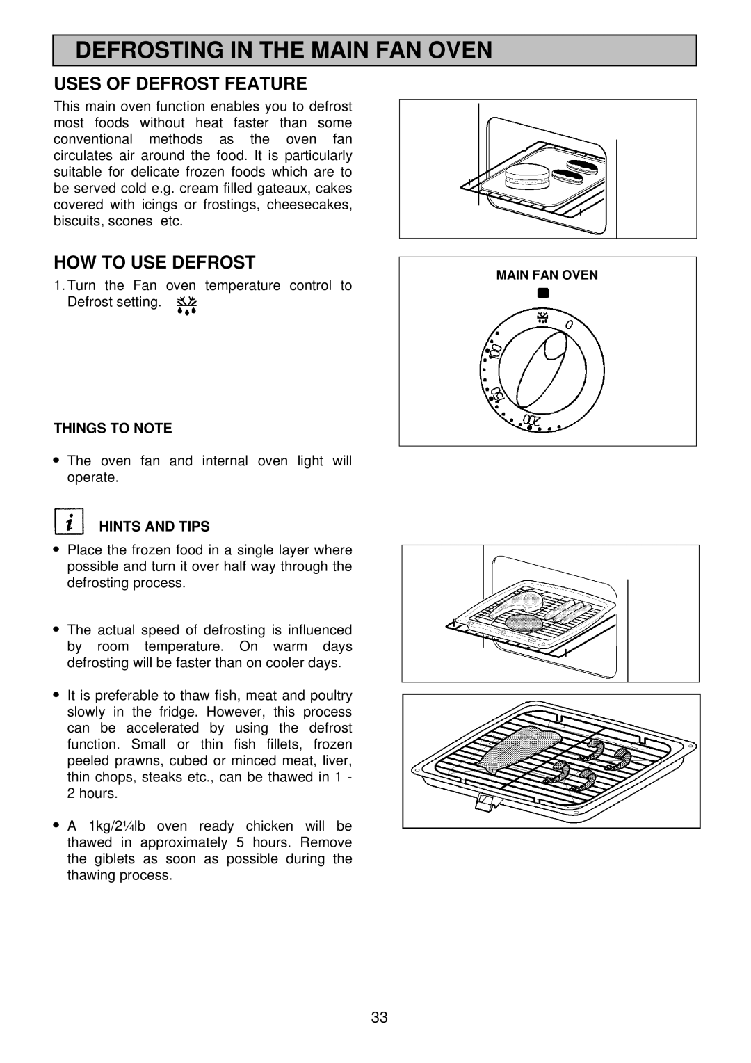 Electrolux edb750 manual Defrosting in the Main FAN Oven, Uses of Defrost Feature, HOW to USE Defrost 