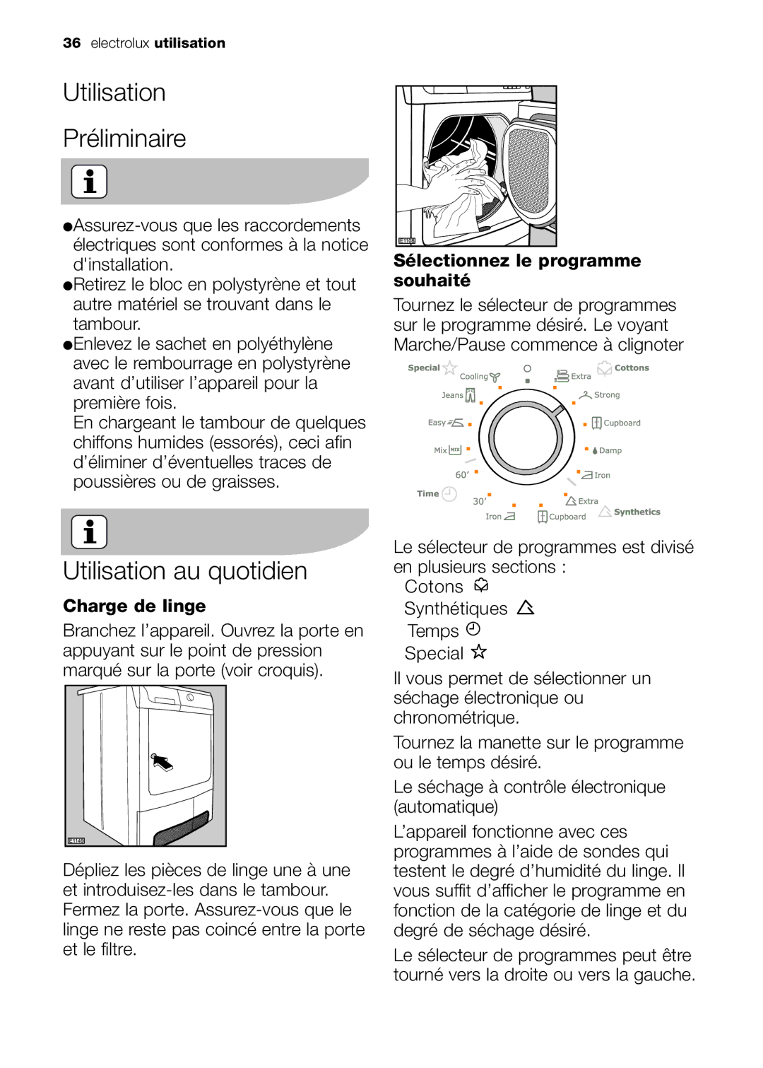 Electrolux EDC 77550W user manual Utilisation Préliminaire, Utilisation au quotidien, Sélectionnez le programme souhaité 