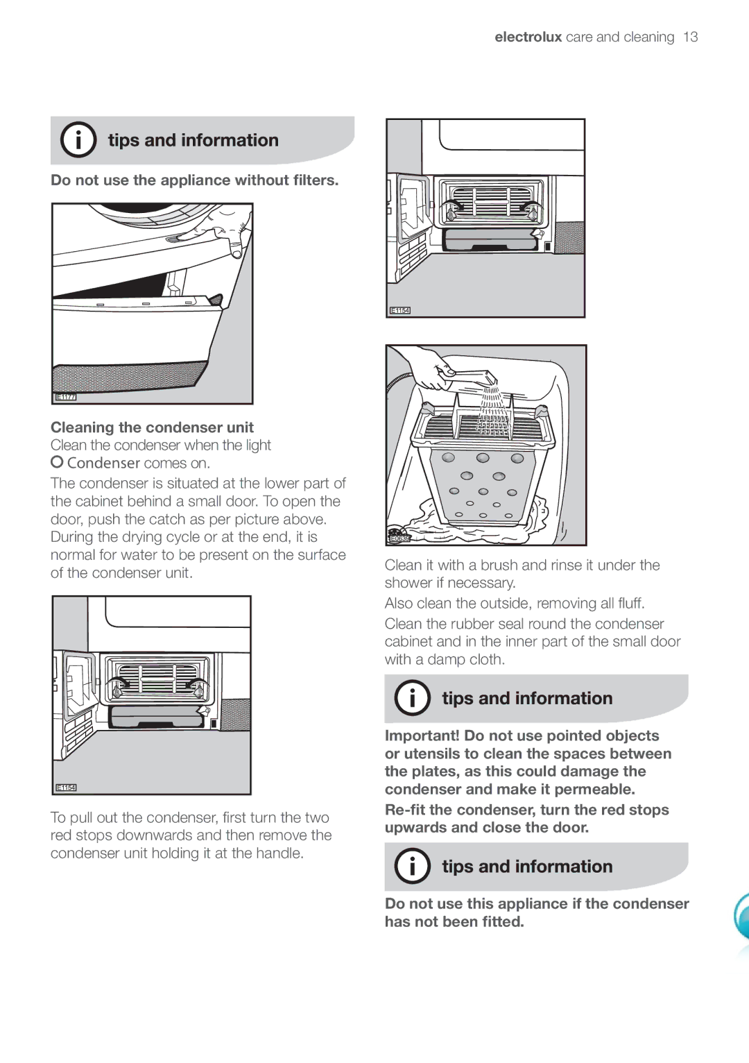 Electrolux EDC47130W user manual Electrolux care and cleaning, Clean the condenser when the light 