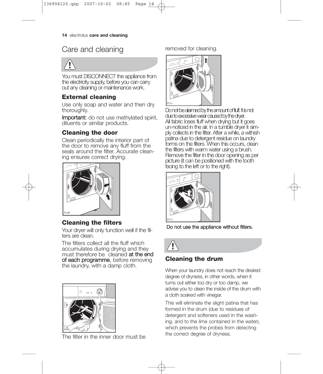 Electrolux EDE 36150W user manual Care and cleaning, External cleaning 