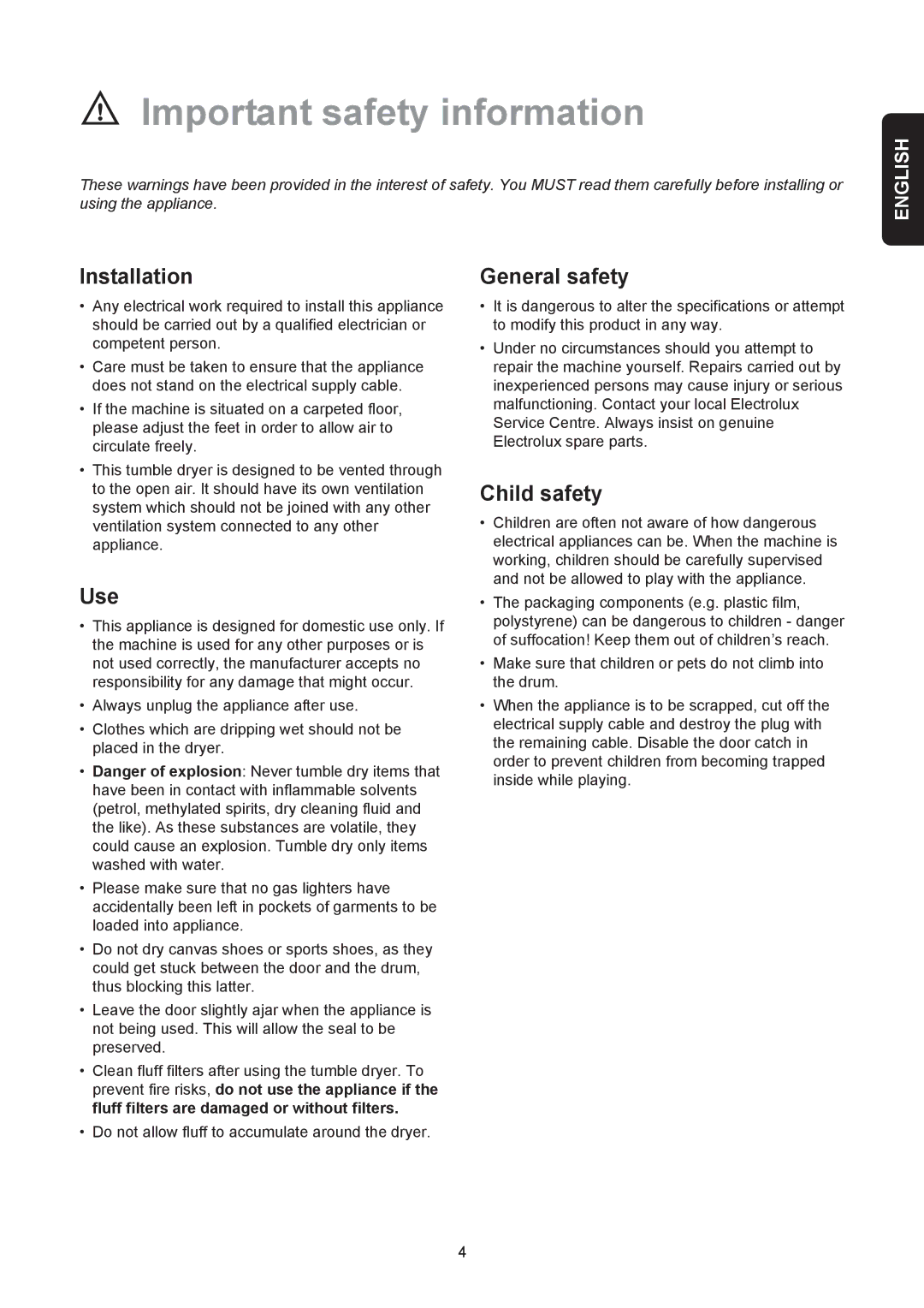 Electrolux EDE 429E manual Important safety information, Installation, Use, General safety, Child safety 