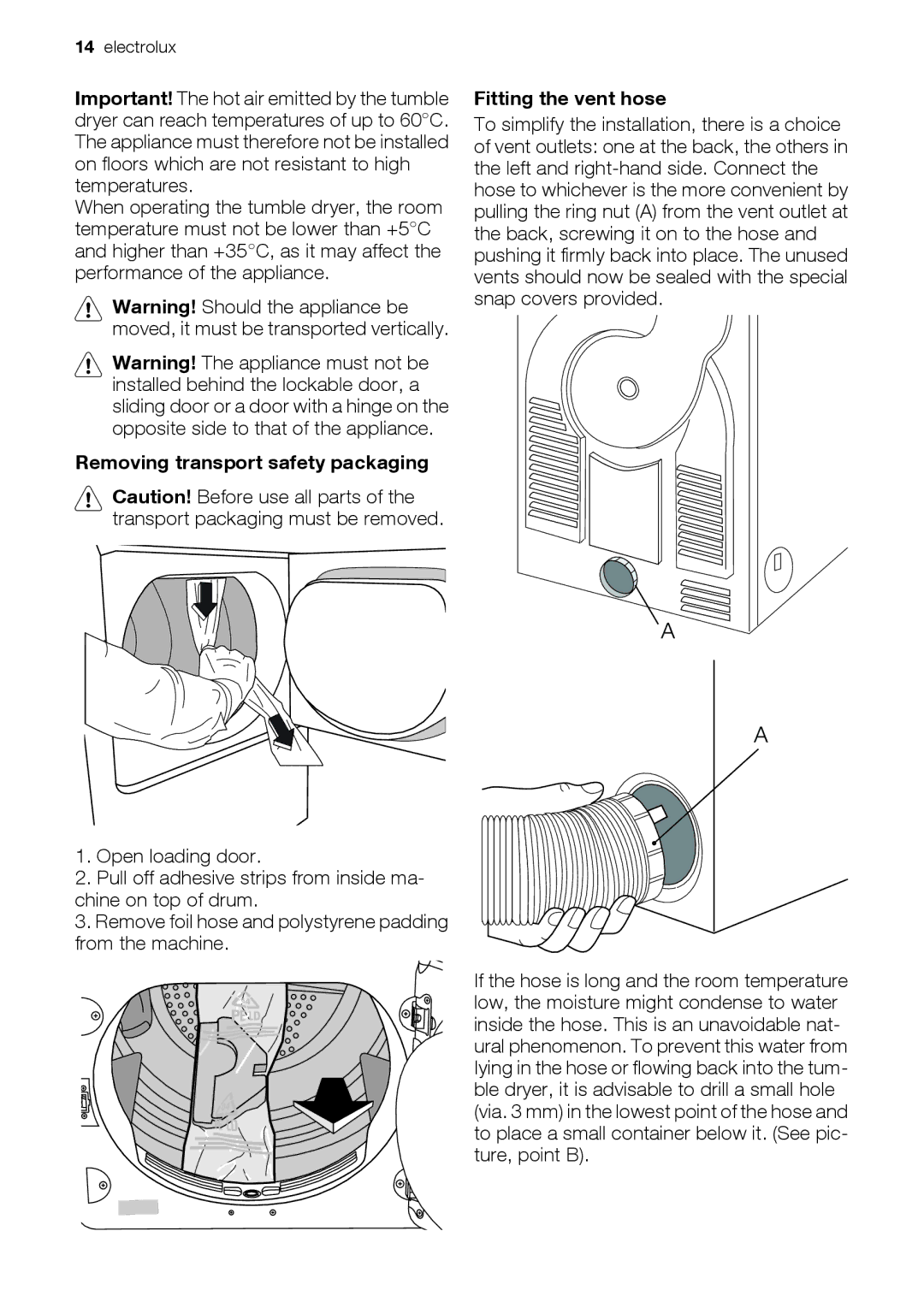 Electrolux EDE 77550W user manual Removing transport safety packaging Fitting the vent hose 