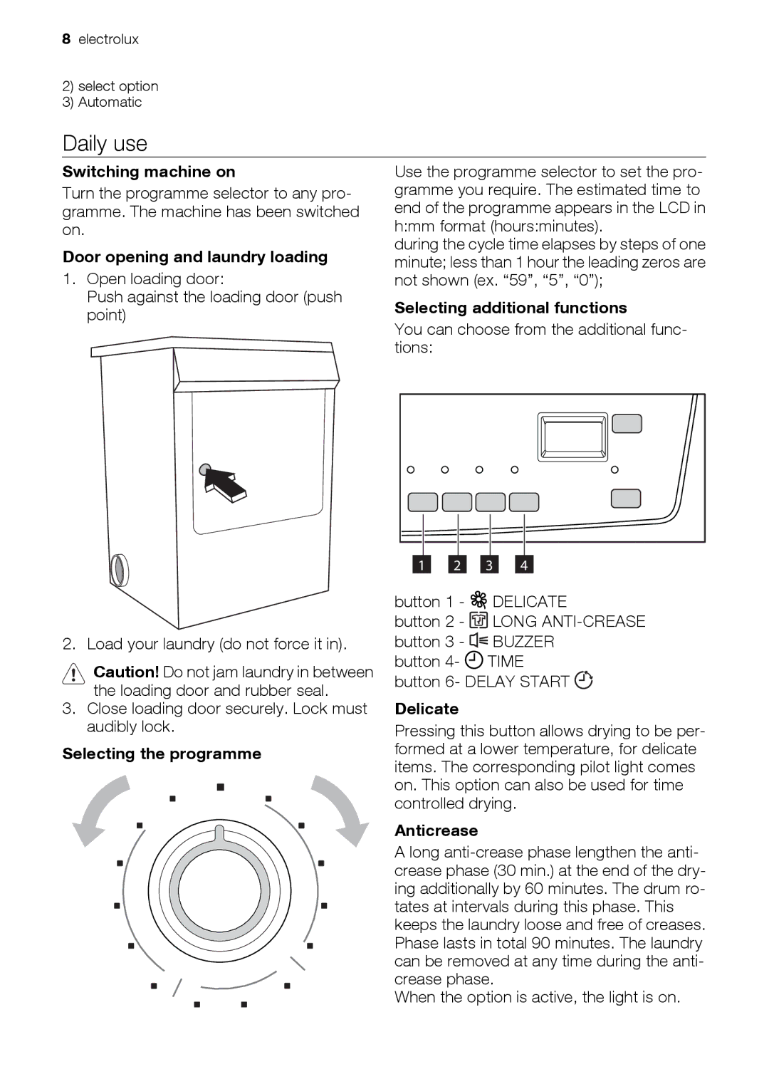 Electrolux EDE 77550W user manual Daily use 