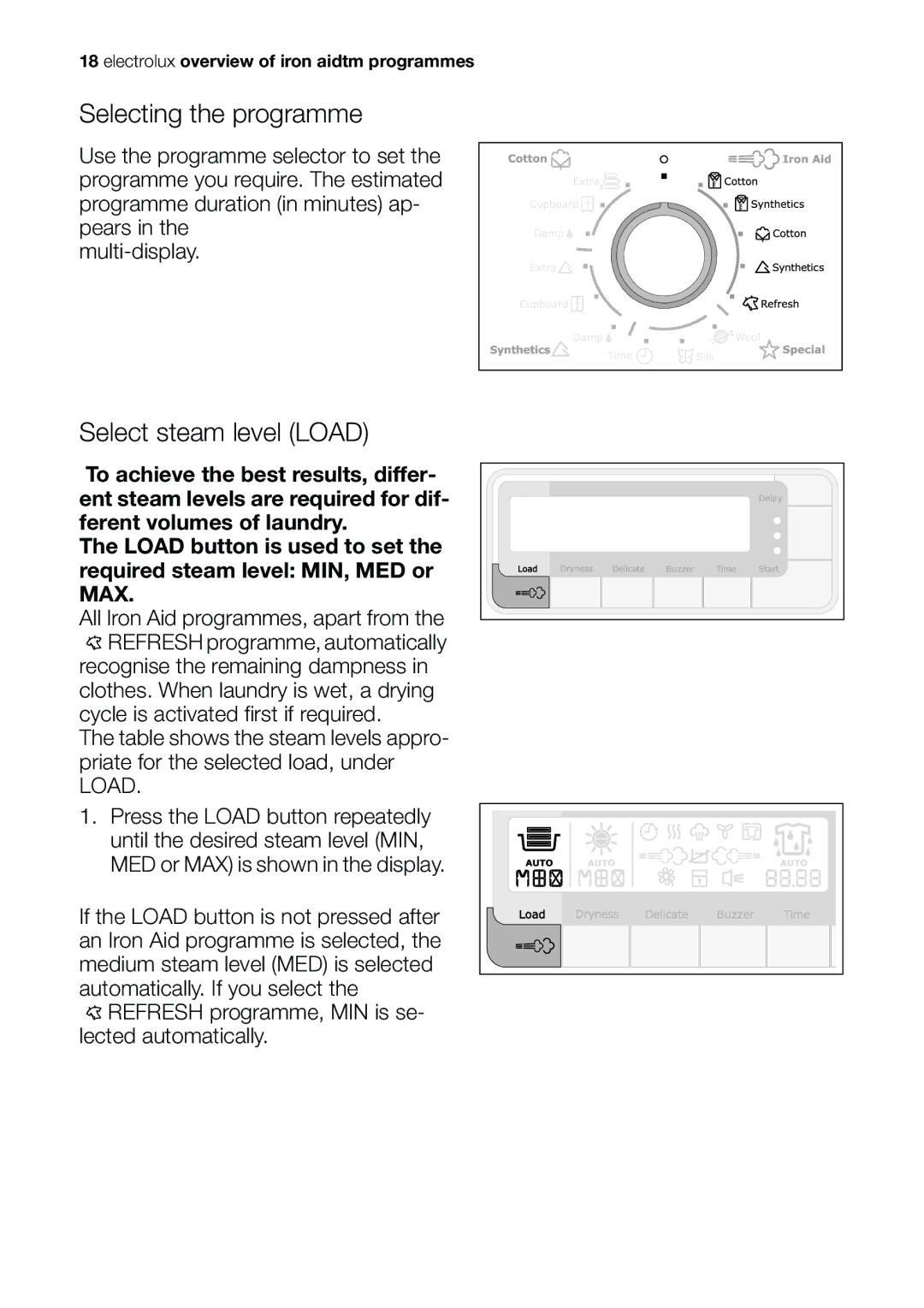 Electrolux EDI 96150 W user manual Selecting the programme, Select steam level Load 