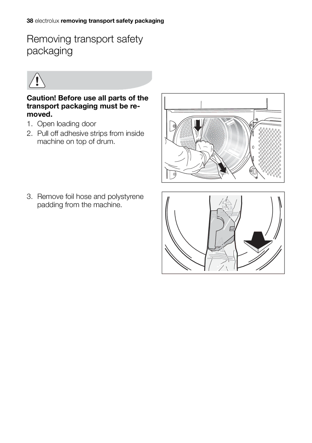 Electrolux EDI 96150 W user manual Removing transport safety packaging 