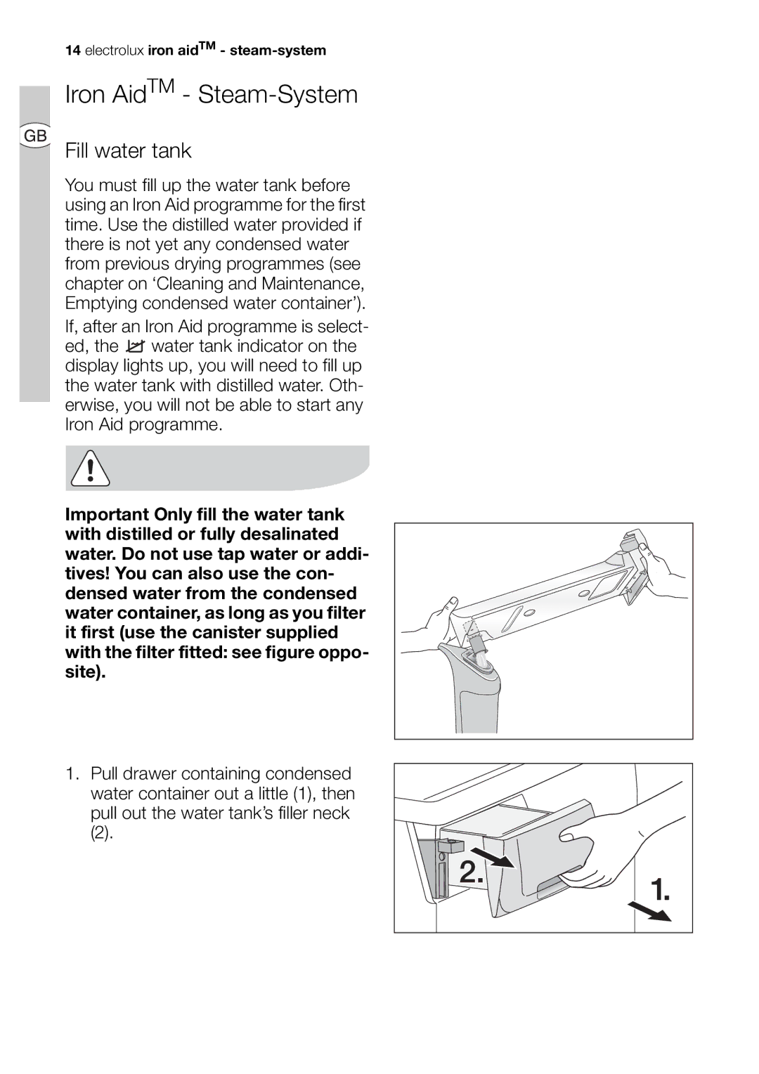 Electrolux EDI 96150 user manual Iron AidTM Steam-System, Fill water tank 