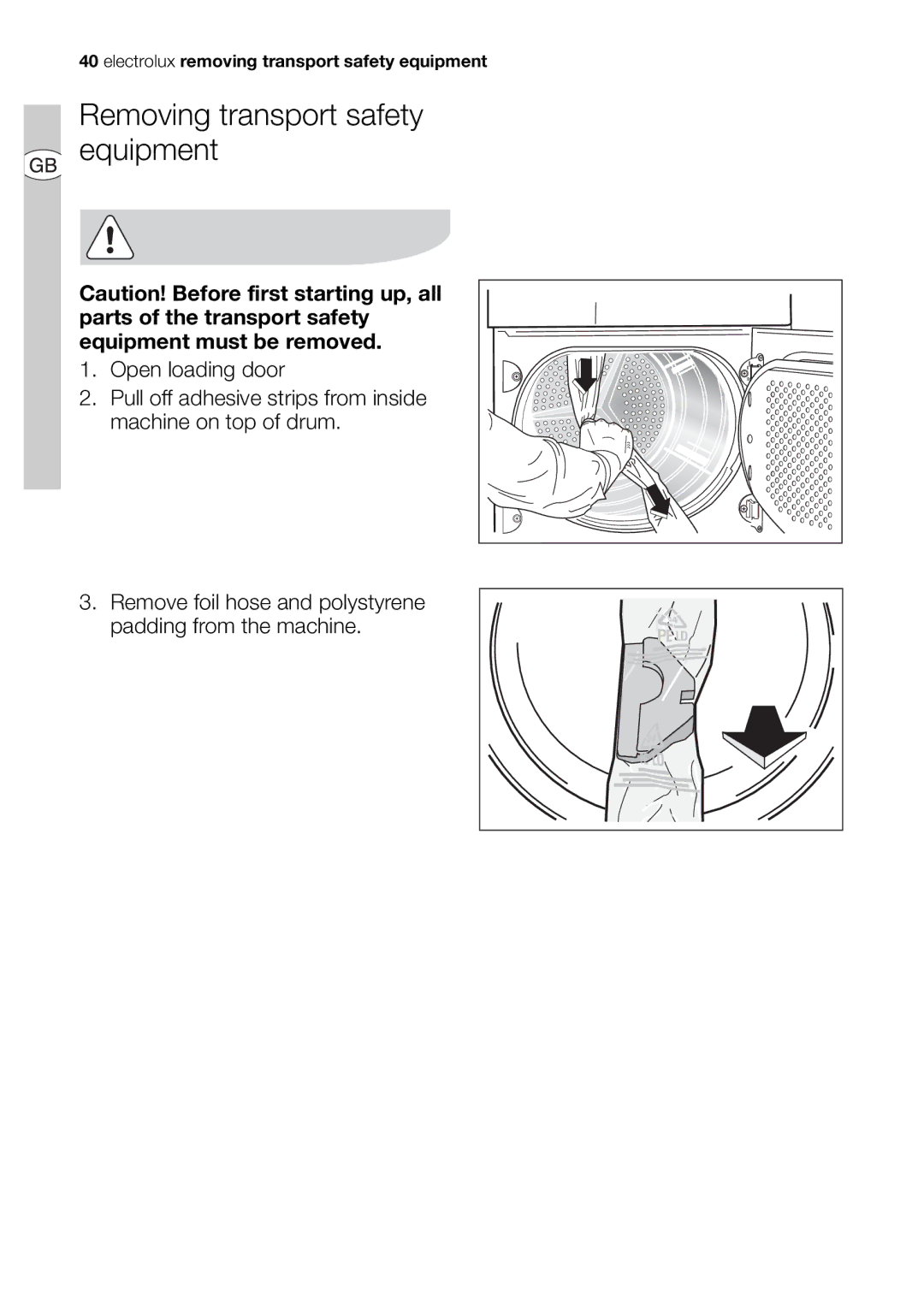 Electrolux EDI 96150 user manual Removing transport safety equipment 