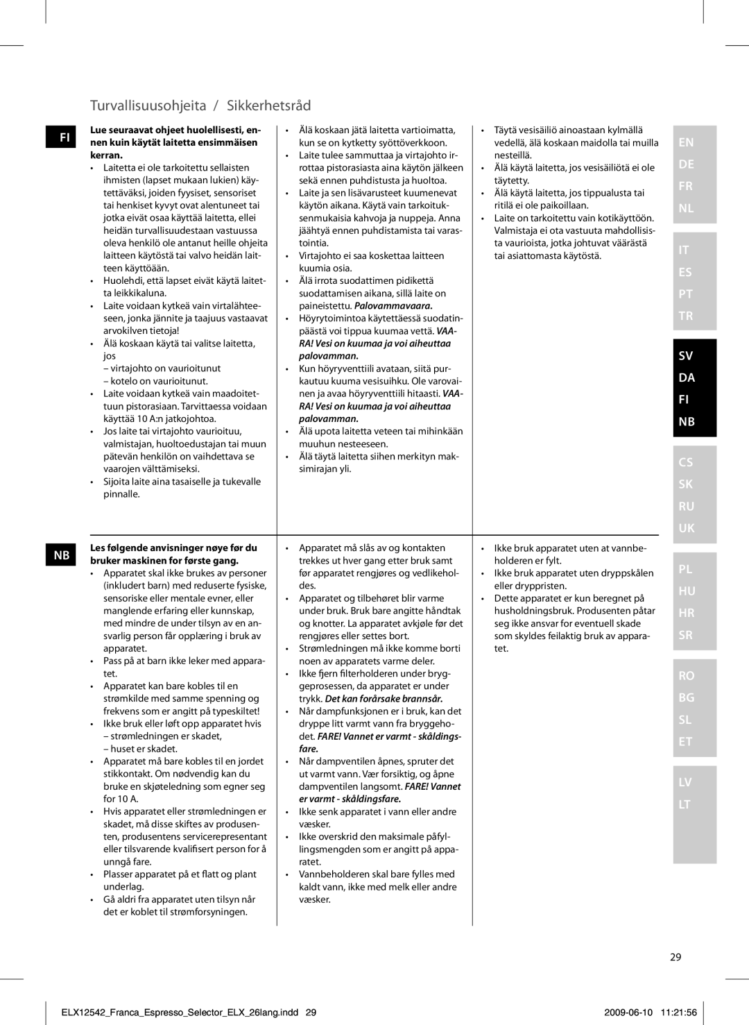 Electrolux EEA250 manual Turvallisuusohjeita / Sikkerhetsråd, Paineistettu. Palovammavaara, Palovamman, Fare 