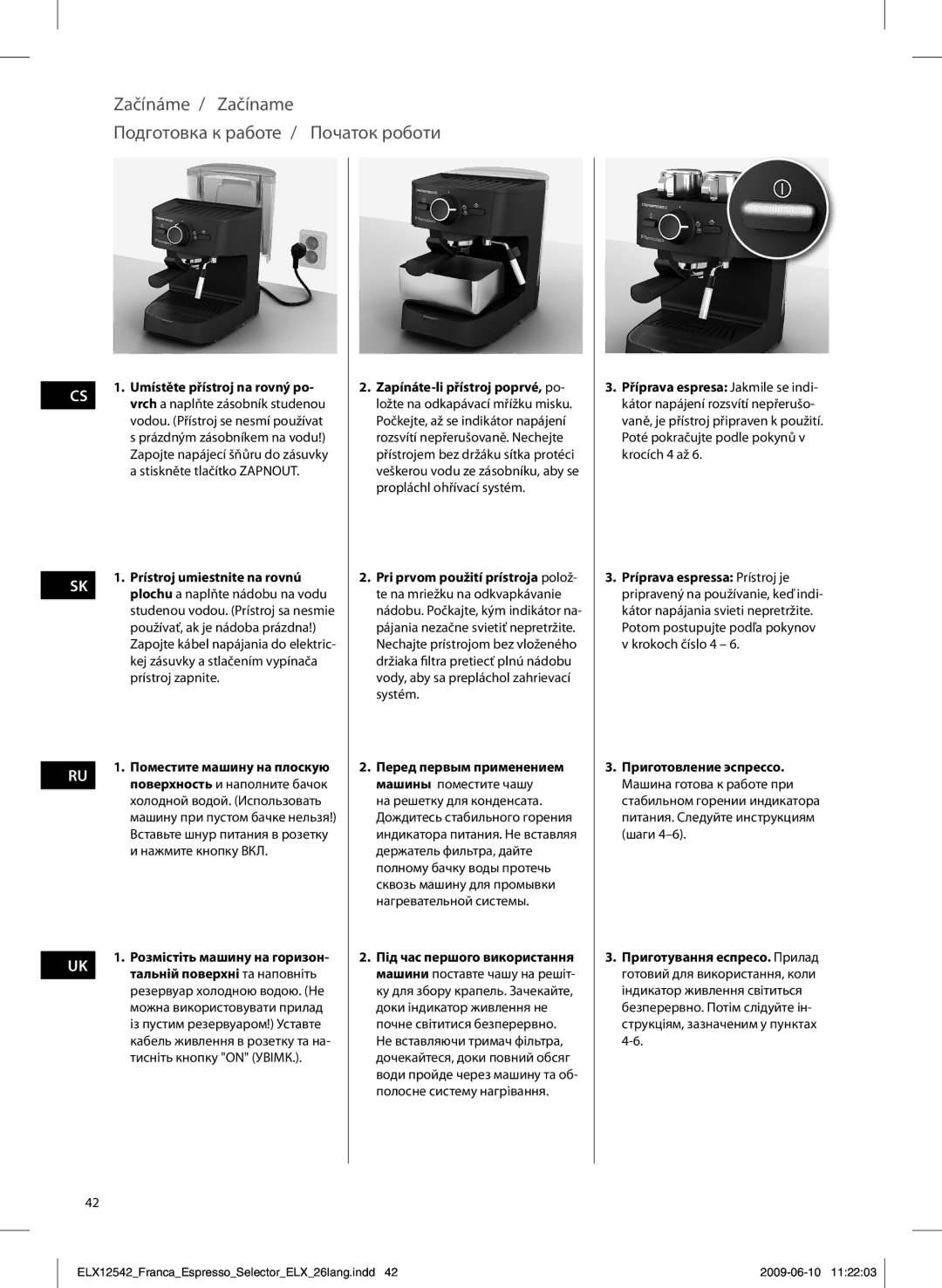 Electrolux EEA250 manual Začínáme / Začíname Подготовка к работе / Початок роботи, Umístěte přístroj na rovný po 