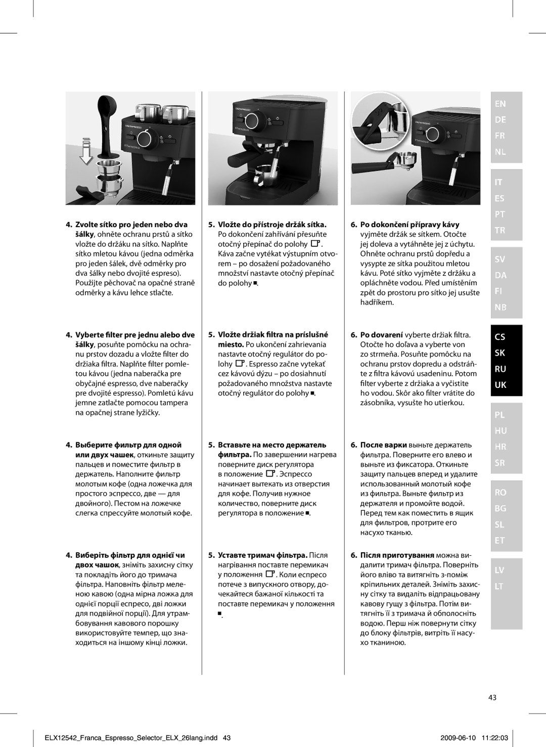 Electrolux EEA250 manual Vložte do přístroje držák sítka, Po dovarení vyberte držiak filtra 