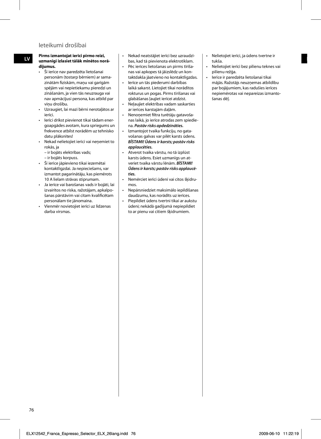 Electrolux EEA250 manual Ieteikumi drošībai, Dījumus, BĪSTAMI! Ūdens ir karsts pastāv risks applaucēties 