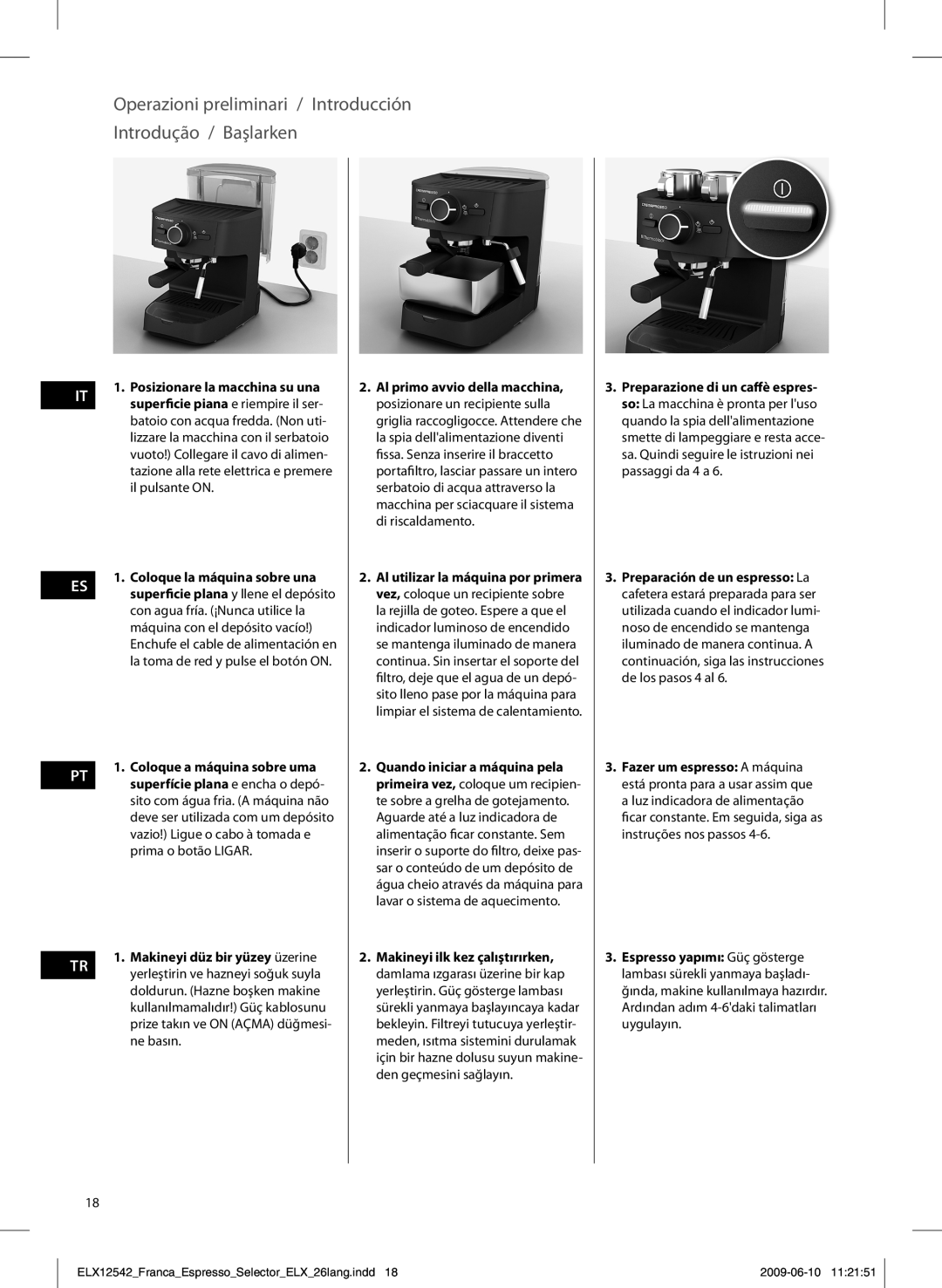 Electrolux EEA250 manual Operazioni preliminari / Introducción Introdução / Başlarken, Coloque a máquina sobre uma 
