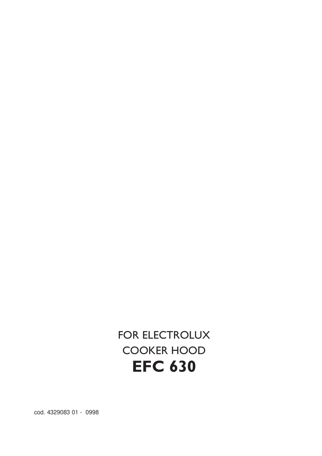 Electrolux EFC 630 manual For Electrolux, Cooker Hood 