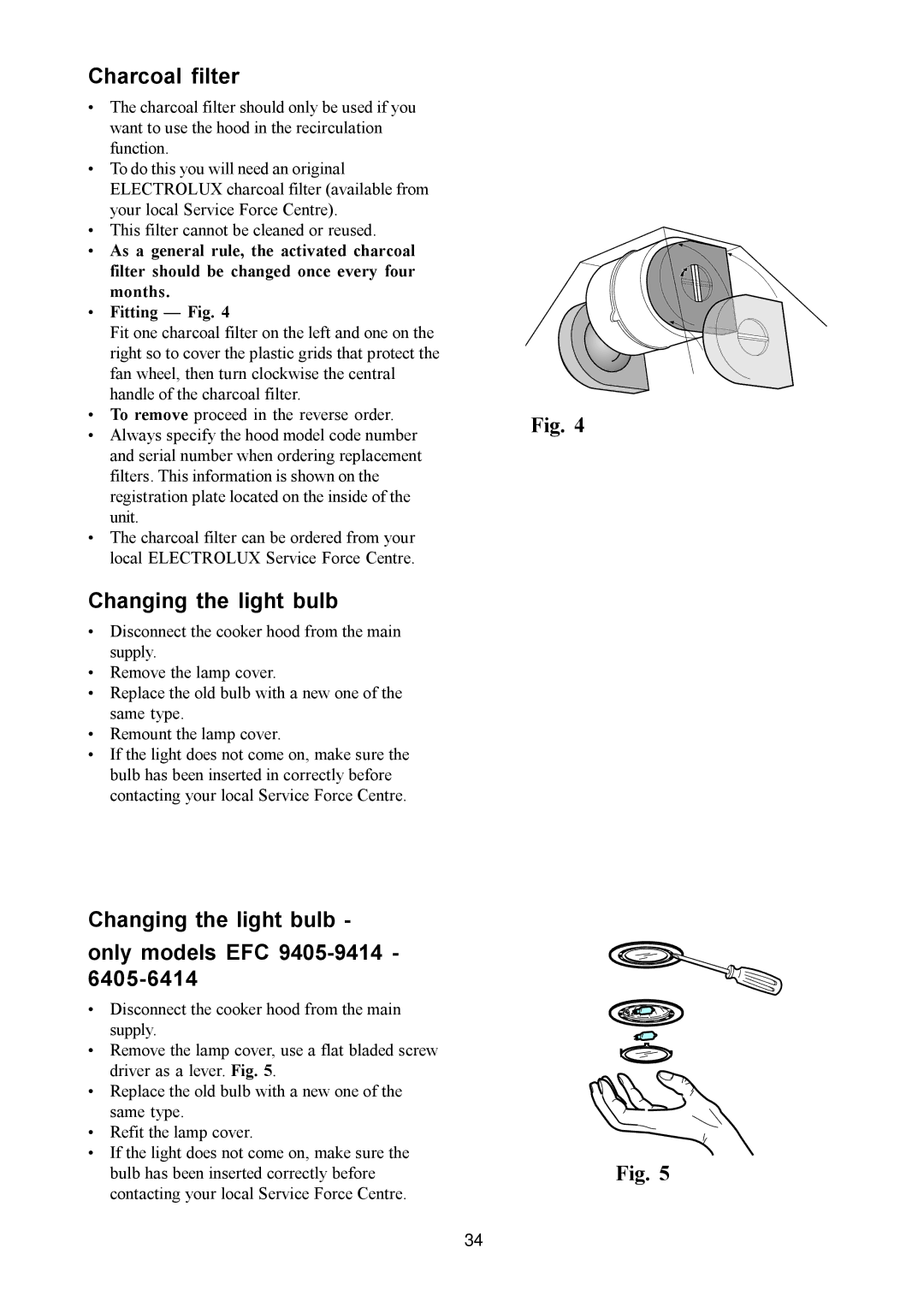 Electrolux CH 1200-900-600, EFC 650-950-640 Charcoal filter, Changing the light bulb Only models EFC 9405-9414 