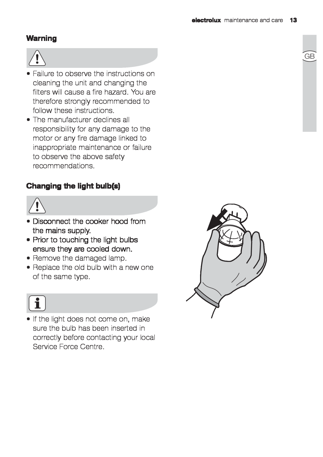 Electrolux EFC 9441, EFC 6441 user manual Changing the light bulbs, Disconnect the cooker hood from the mains supply 