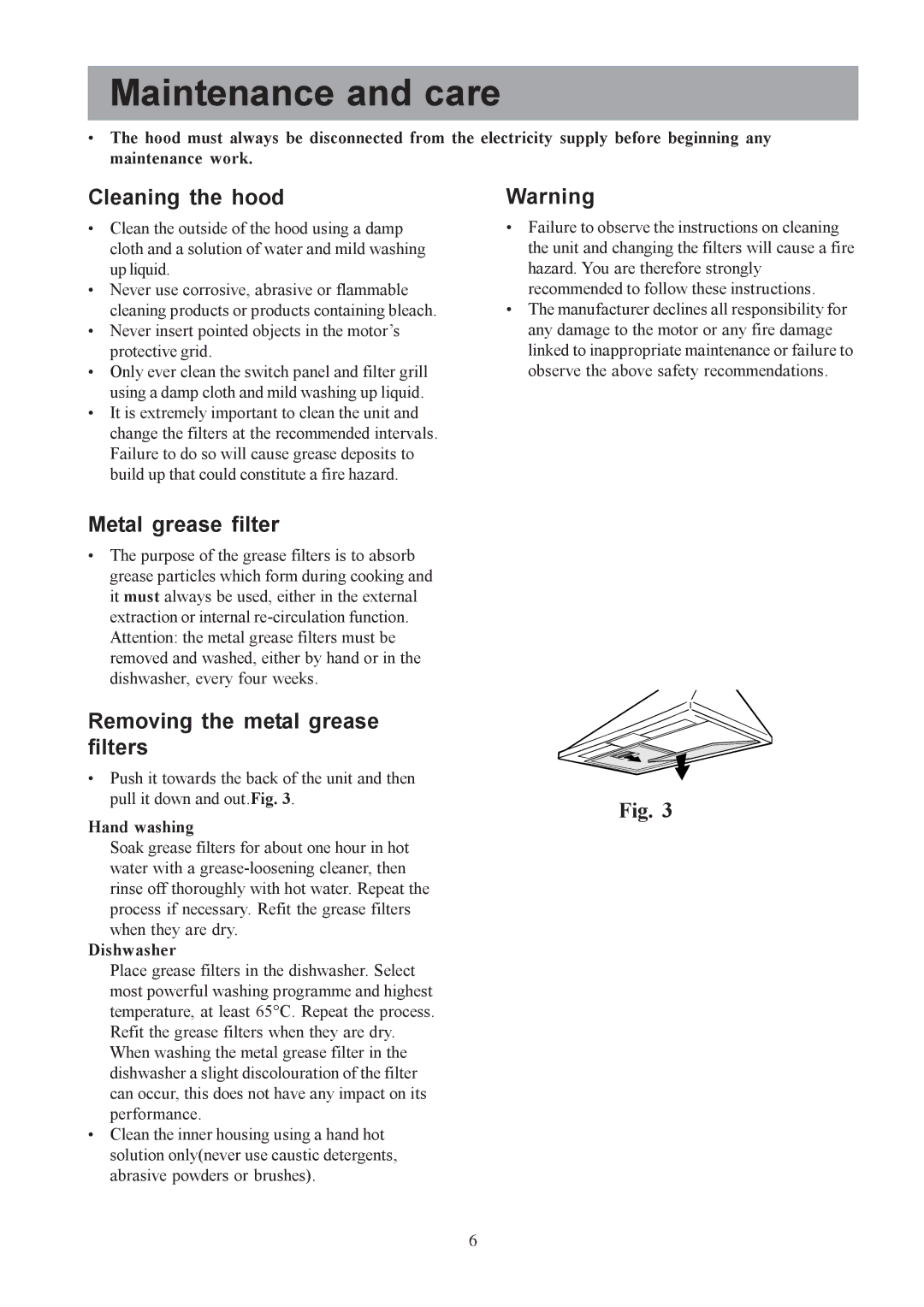 Electrolux EFC 9418 Maintenance and care, Cleaning the hood, Metal grease filter, Removing the metal grease filters 