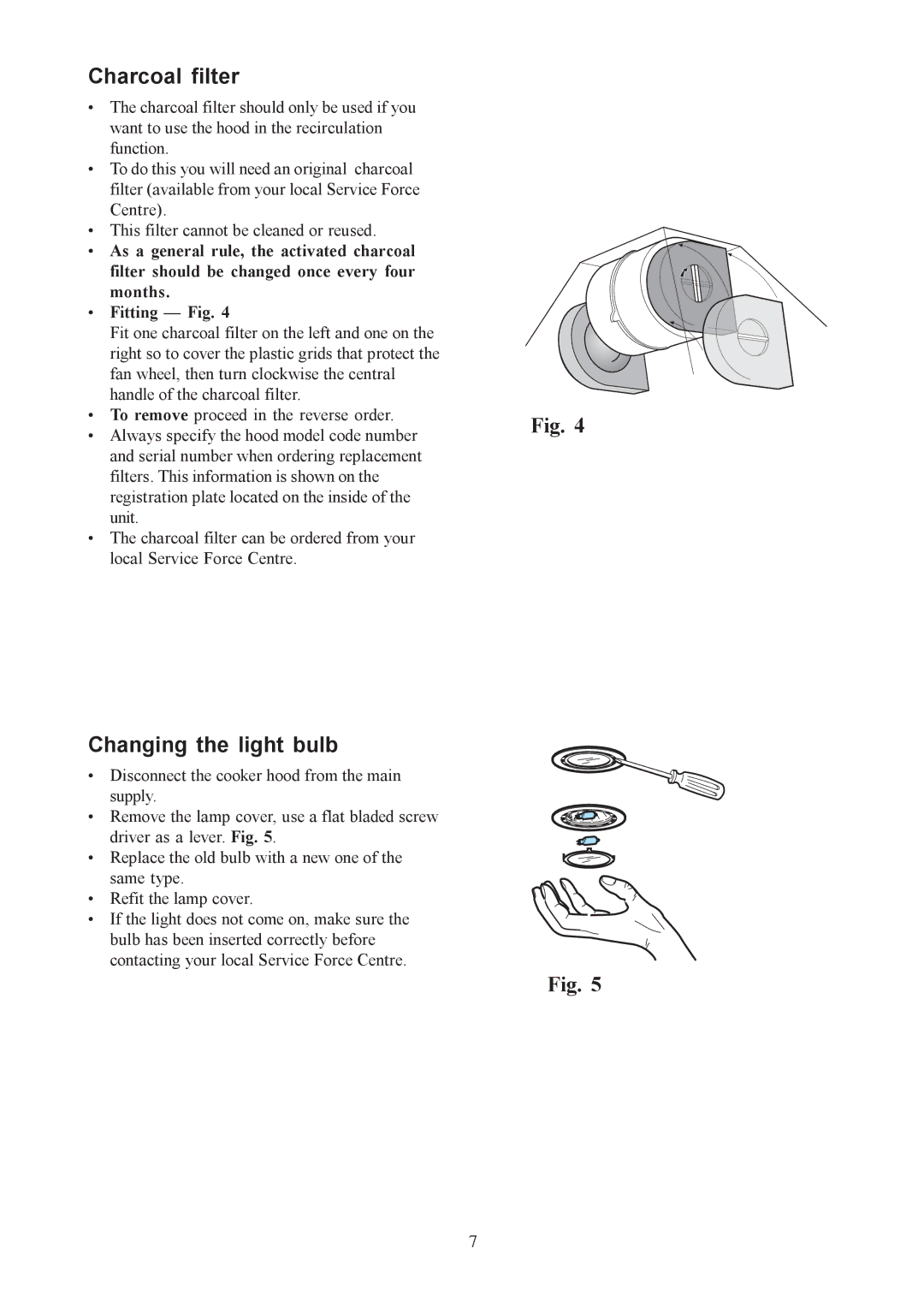 Electrolux EFC 9418 user manual Charcoal filter, Changing the light bulb 