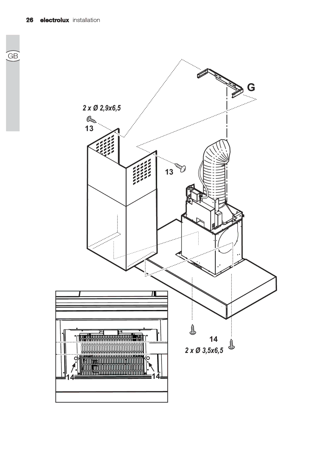 Electrolux EFC 9670-6670, EFC 9673 user manual Ø 2,9x6,5 Ø 3,5x6,5 