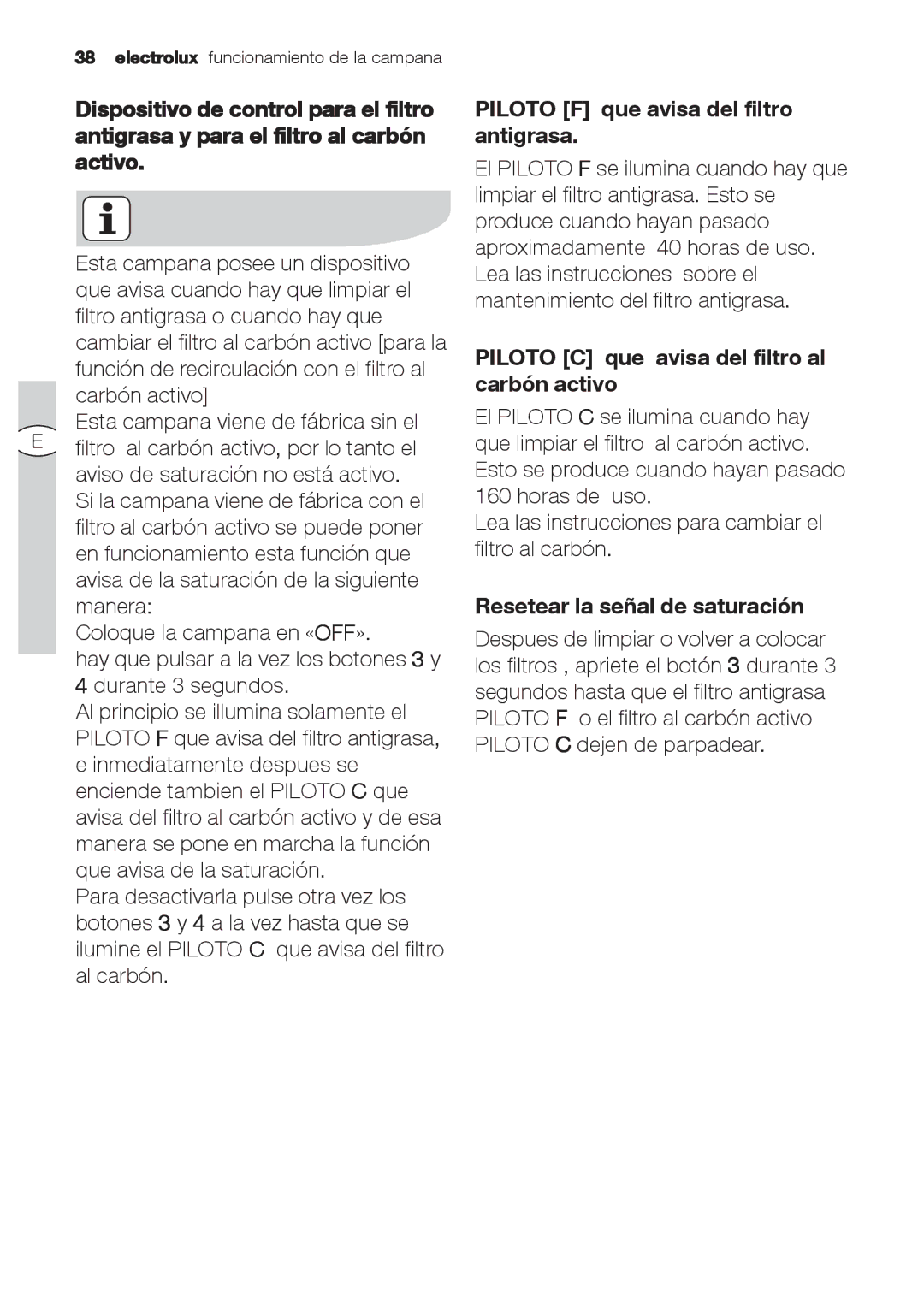 Electrolux EFC 9670-6670, EFC 9673 user manual Piloto F que avisa del filtro antigrasa 