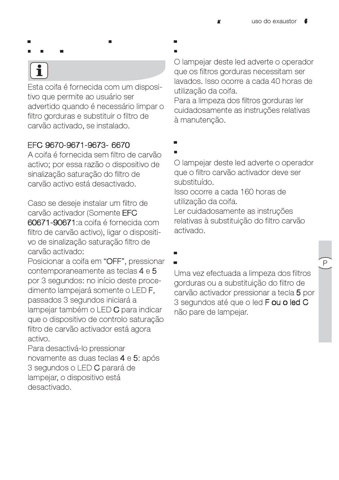 Electrolux EFC 9673, EFC 9670-6670 user manual Led de sinalização saturação filtro gorduras F 