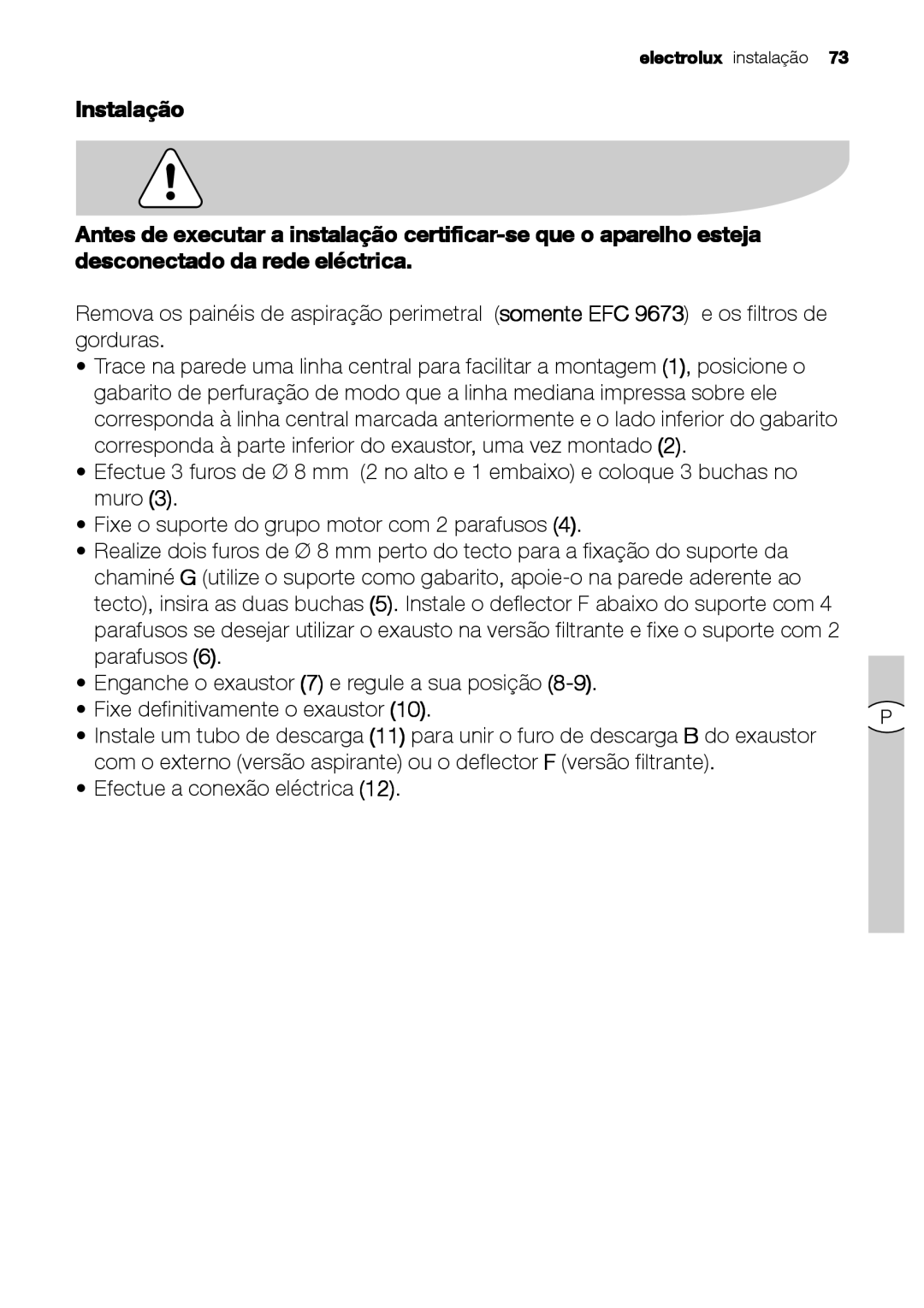 Electrolux EFC 9673, EFC 9670-6670 user manual Electrolux instalação 