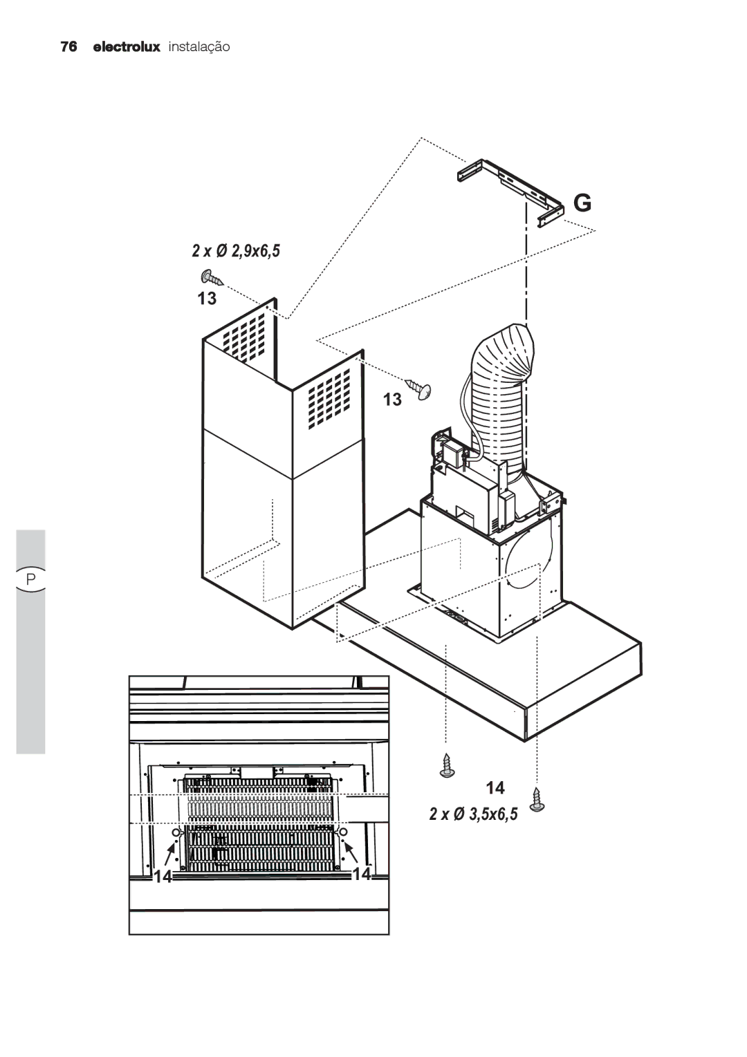 Electrolux EFC 9670-6670, EFC 9673 user manual Ø 2,9x6,5 Ø 3,5x6,5 