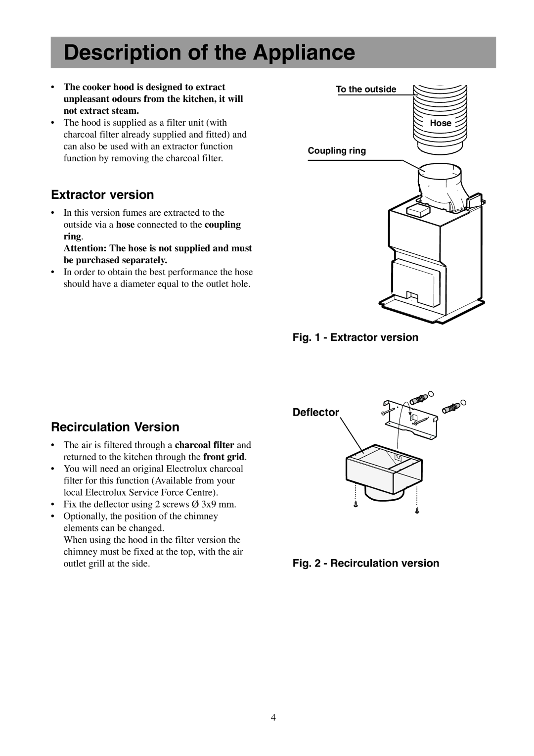 Electrolux EFC 980 user manual Description of the Appliance, Extractor version, Recirculation Version 