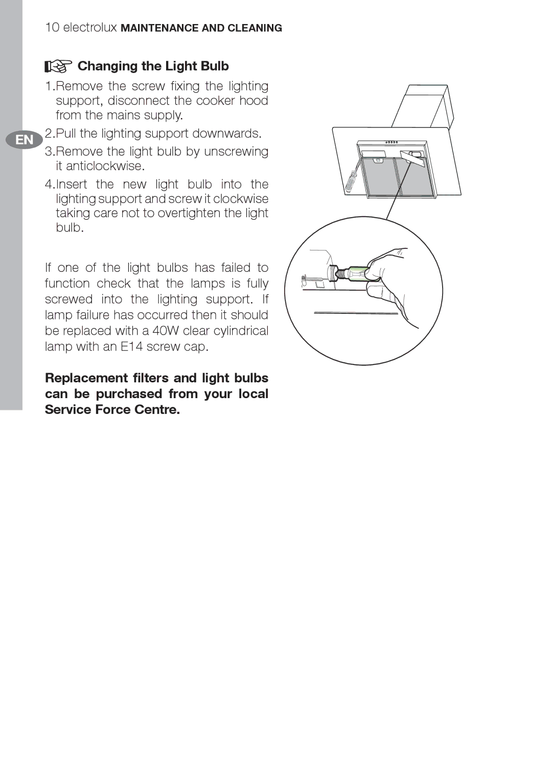 Electrolux EFC70710 user manual Changing the Light Bulb 