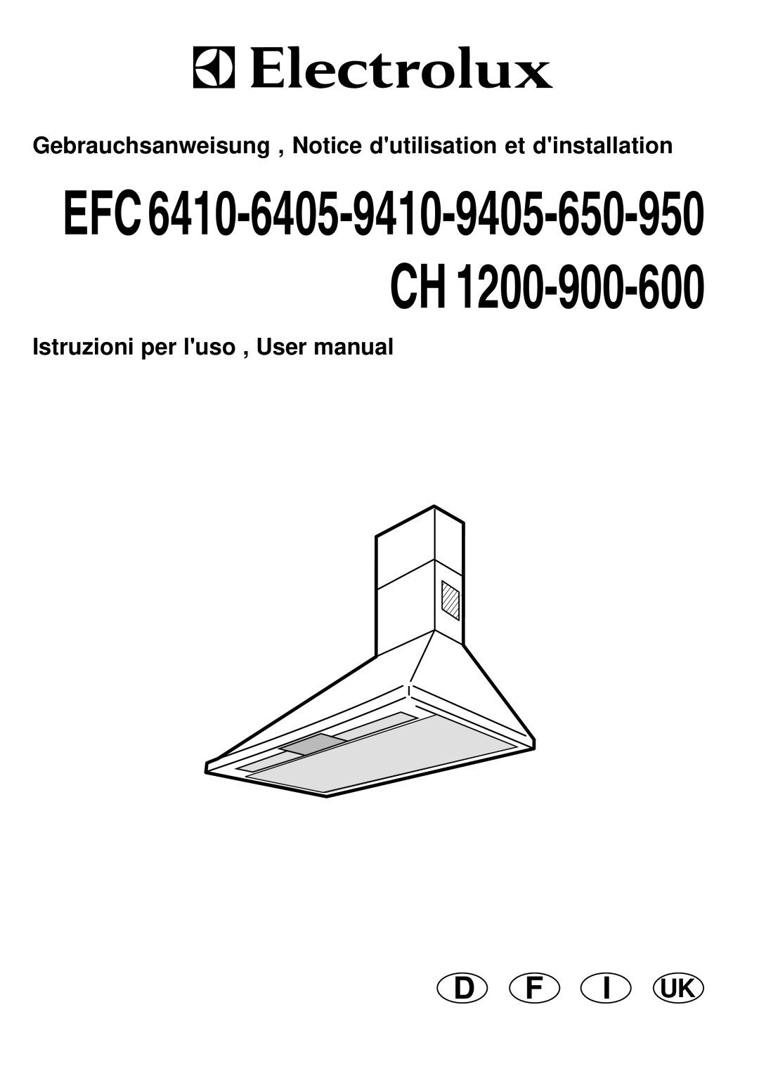 Electrolux EFC9405, EFC950, EFC9410, EFC650, EFC6405, CH1900, CH1600, CH1200 user manual EFC6410-6405-9410-9405-650-950 CH 