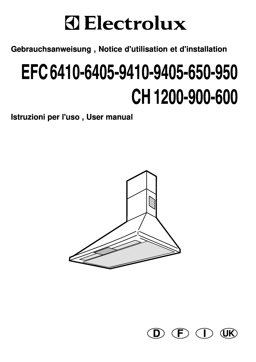 Electrolux EFC9405, EFC950 user manual D F I Uk, EFC6410-6405-9410-9405-650-950 CH, Istruzioni per luso , User manual 