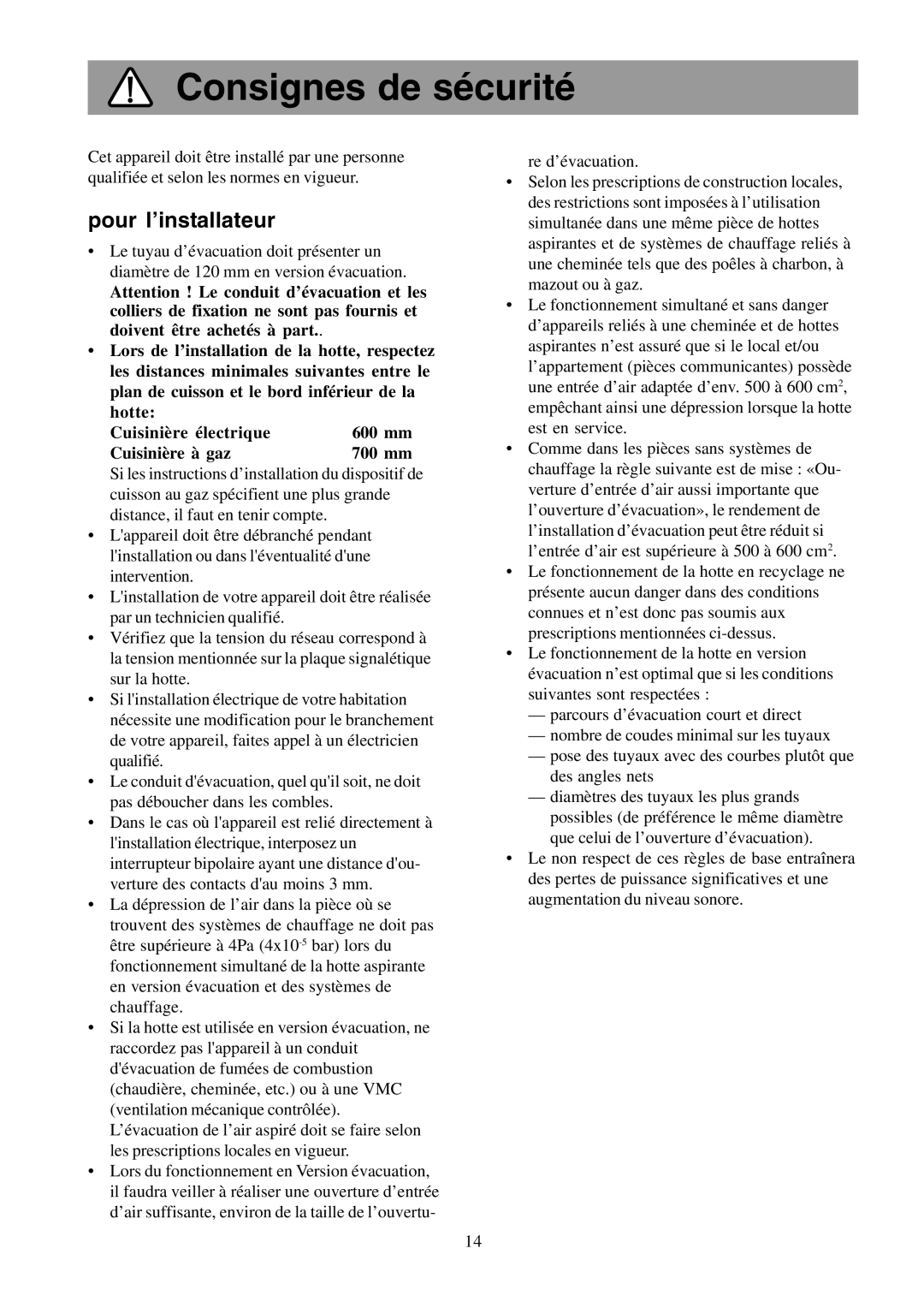 Electrolux EFCL 650-EFC 12011, EFC 650-950-600-900, CH600-900 user manual Consignes de sécurité, Pour l’installateur 