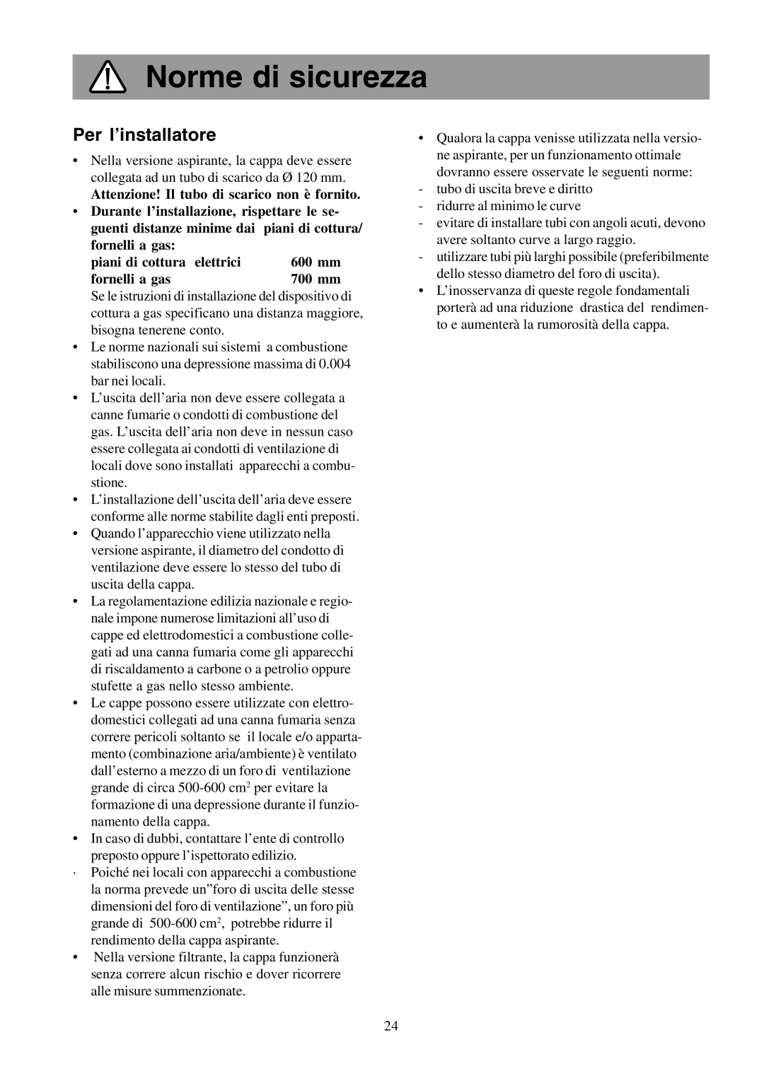 Electrolux EFCL 650-EFC 12011, EFC 650-950-600-900, CH600-900 user manual Norme di sicurezza, Per l’installatore 