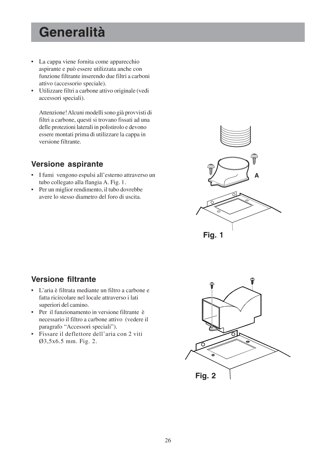 Electrolux EFCL 650-EFC 12011, EFC 650-950-600-900, CH600-900 Generalità, Versione aspirante, Versione filtrante 