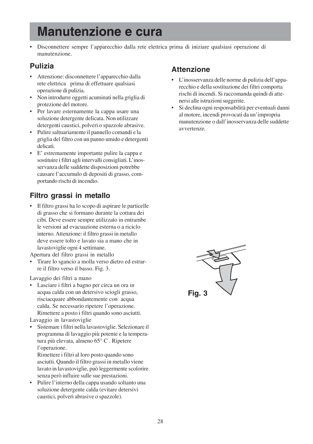 Electrolux EFCL 650-EFC 12011, EFC 650-950-600-900 Manutenzione e cura, Pulizia, Attenzione, Filtro grassi in metallo 