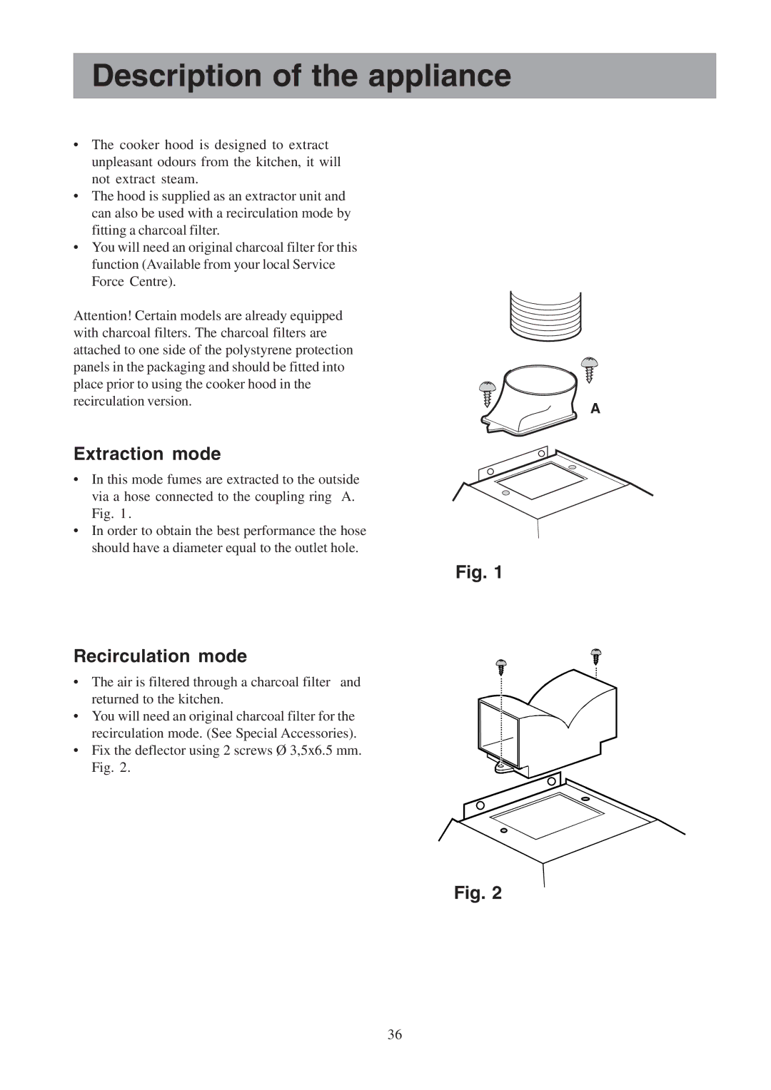 Electrolux EFCL 650-EFC 12011, EFC 650-950-600-900 Description of the appliance, Extraction mode, Recirculation mode 