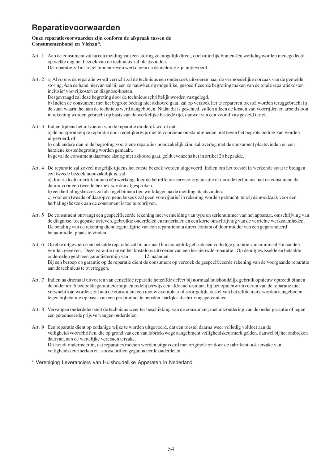 Electrolux EFCL 650-EFC 12011, EFC 650-950-600-900, CH600-900 user manual Reparatievoorwaarden 