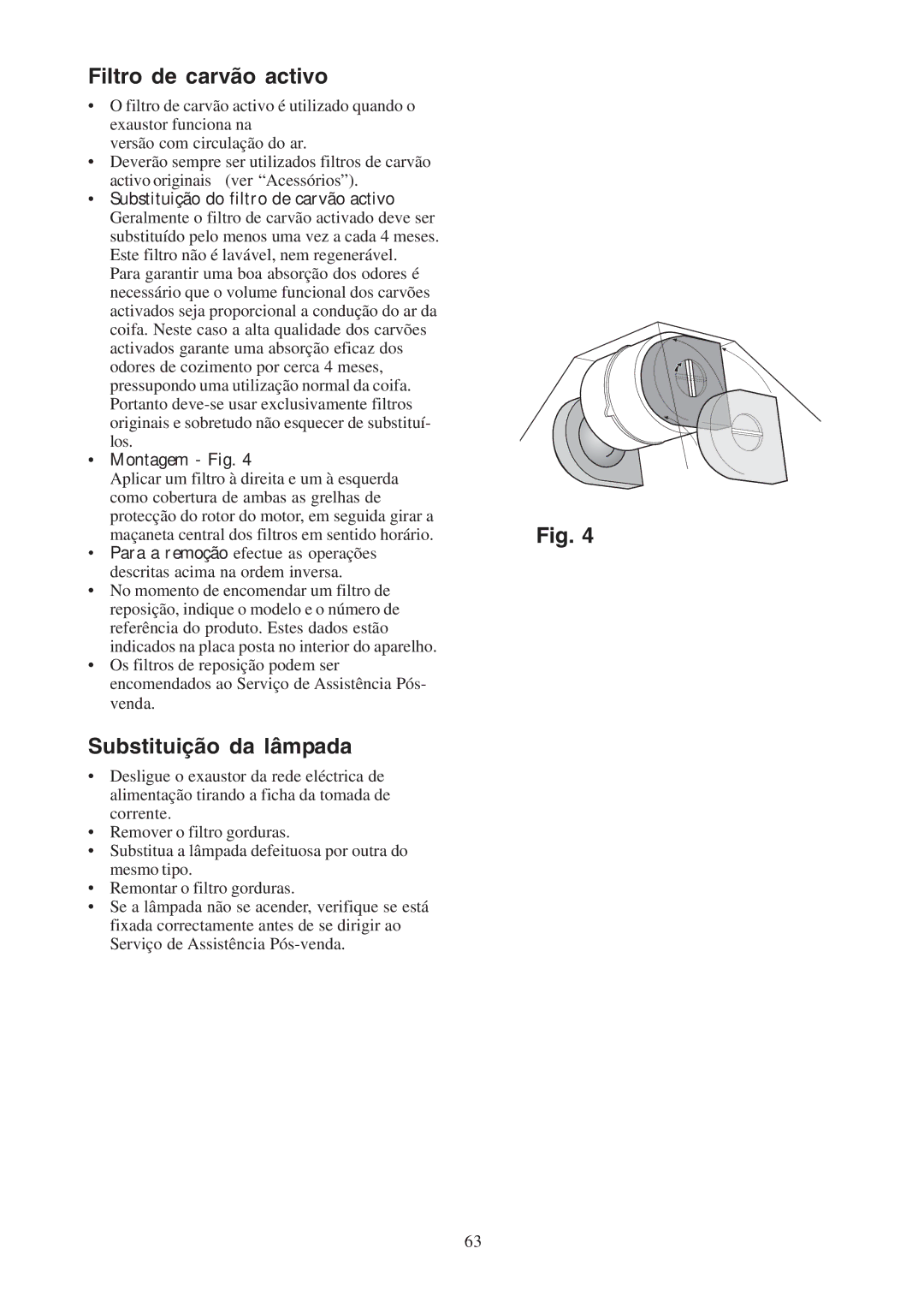 Electrolux CH600-900, EFCL 650-EFC 12011 user manual Filtro de carvão activo, Substituição da lâmpada, Montagem Fig 