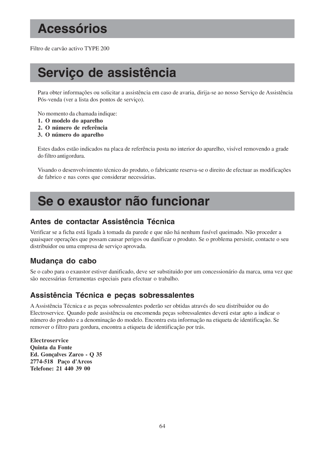 Electrolux EFCL 650-EFC 12011, EFC 650-950-600-900 Acessórios, Serviço de assistência, Se o exaustor não funcionar 