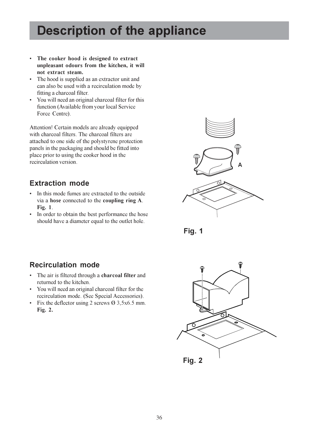 Electrolux EFCL650, EFC650-950, CH1200-600-900 user manual Description of the appliance, Extraction mode, Recirculation mode 