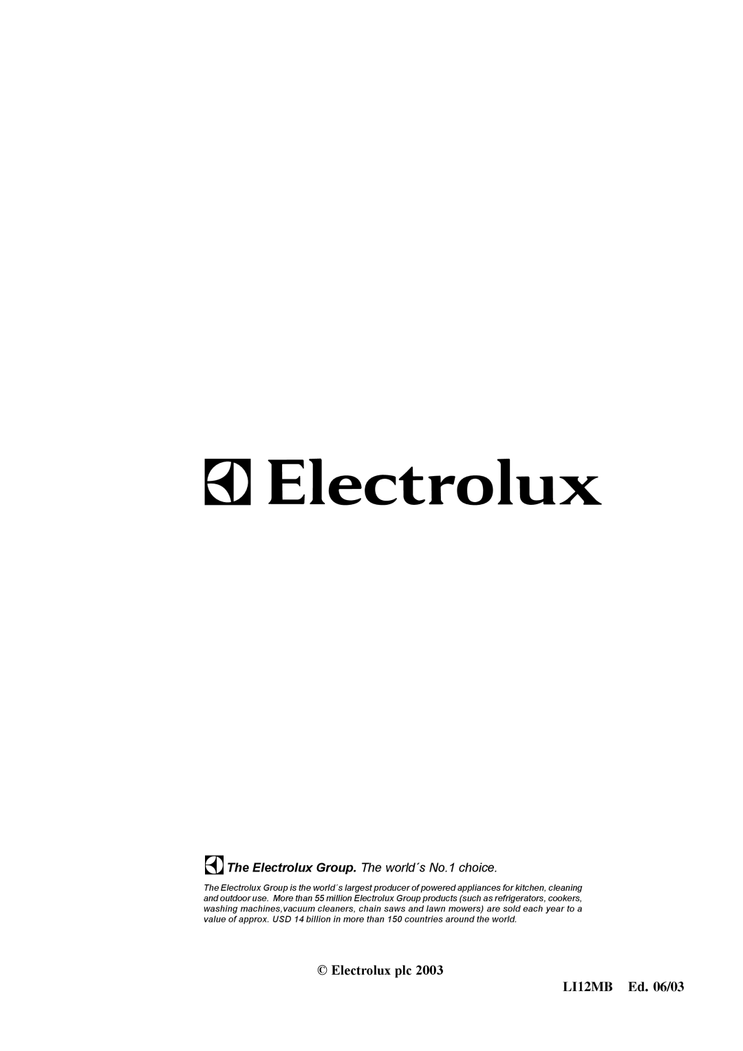 Electrolux EFG 535, EFG 540 user manual LI12MBEd.06/03, Electrolux plc, The Electrolux Group. The world´s No.1 choice 