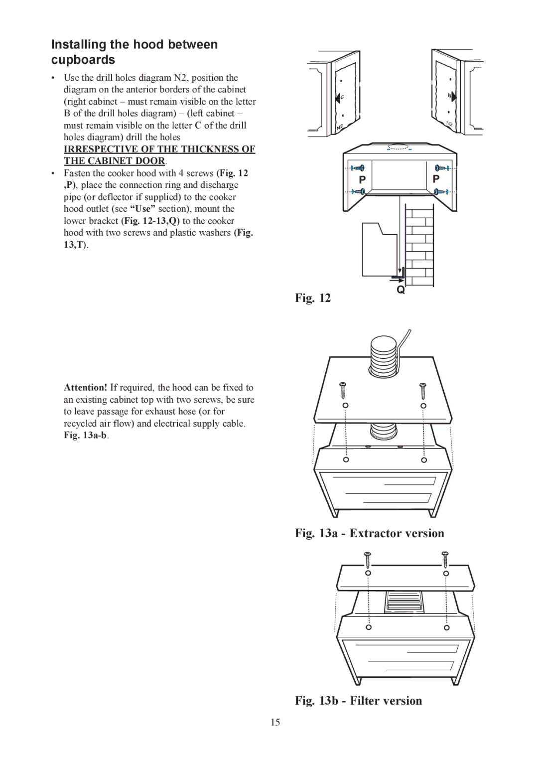 Electrolux EFI 640, EFI 635 Installing the hood between cupboards, Irrespective of the Thickness of the Cabinet Door 