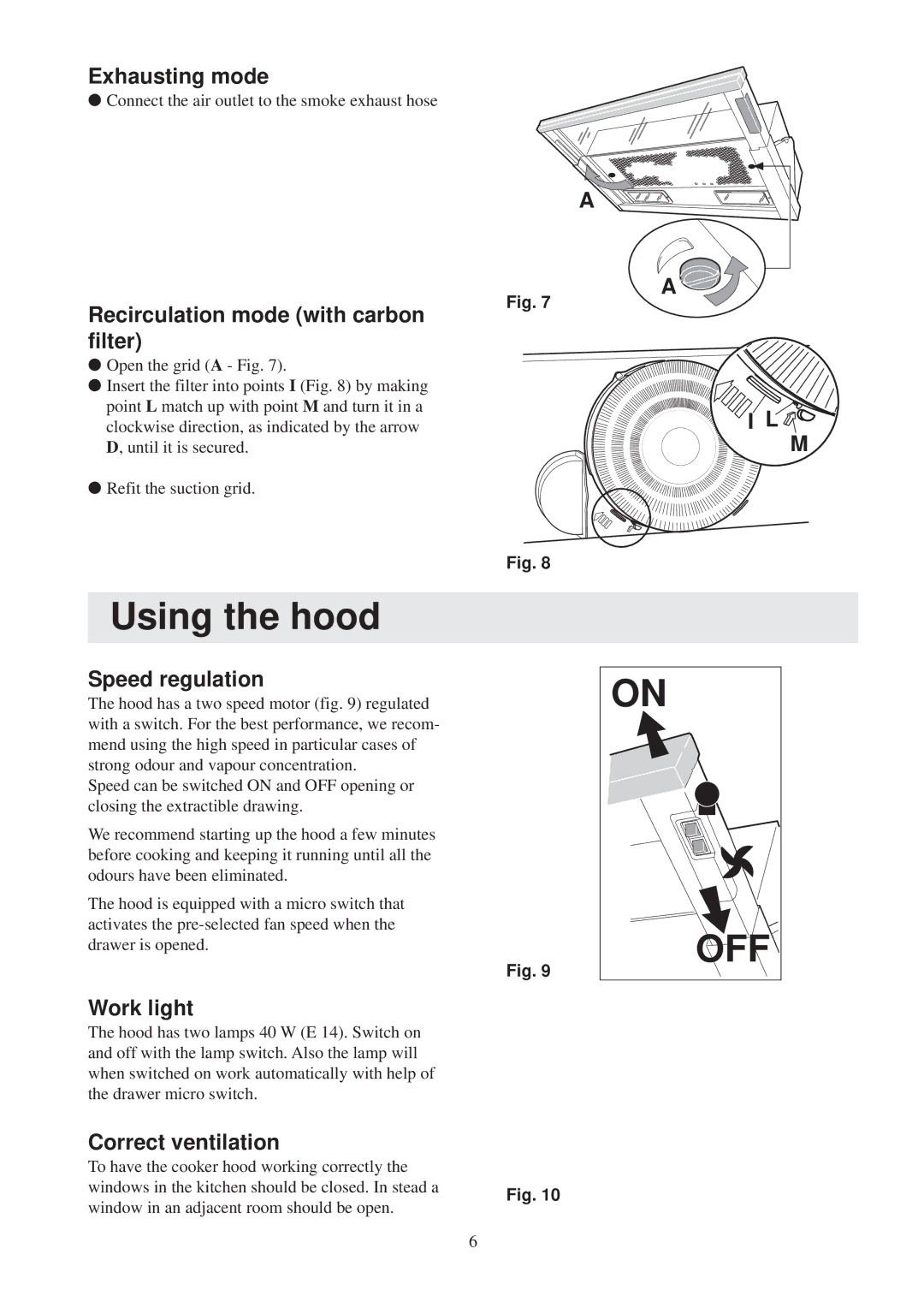 Electrolux EFP 629 user manual Using the hood 