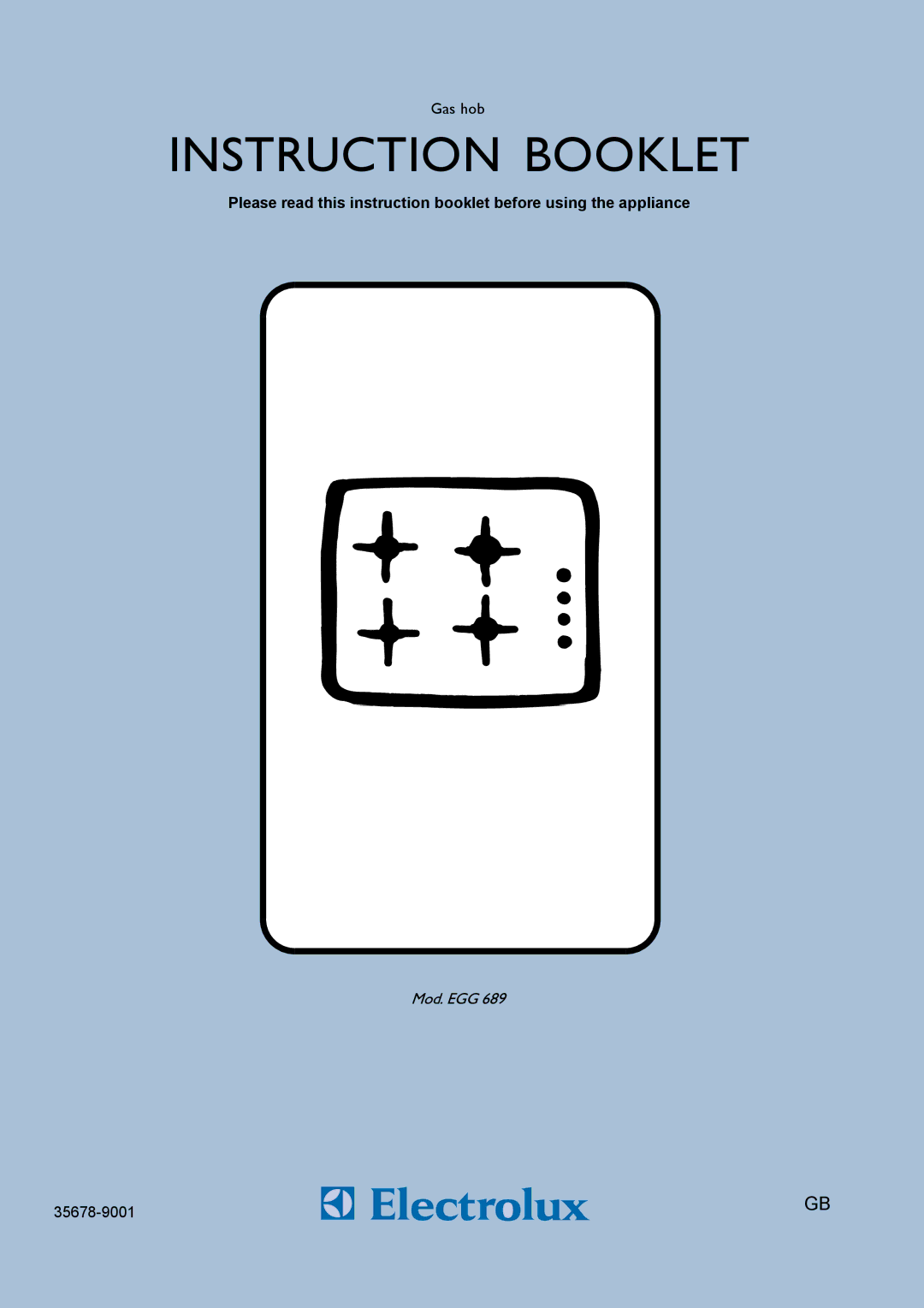 Electrolux EGG 689 manual Instruction Booklet 