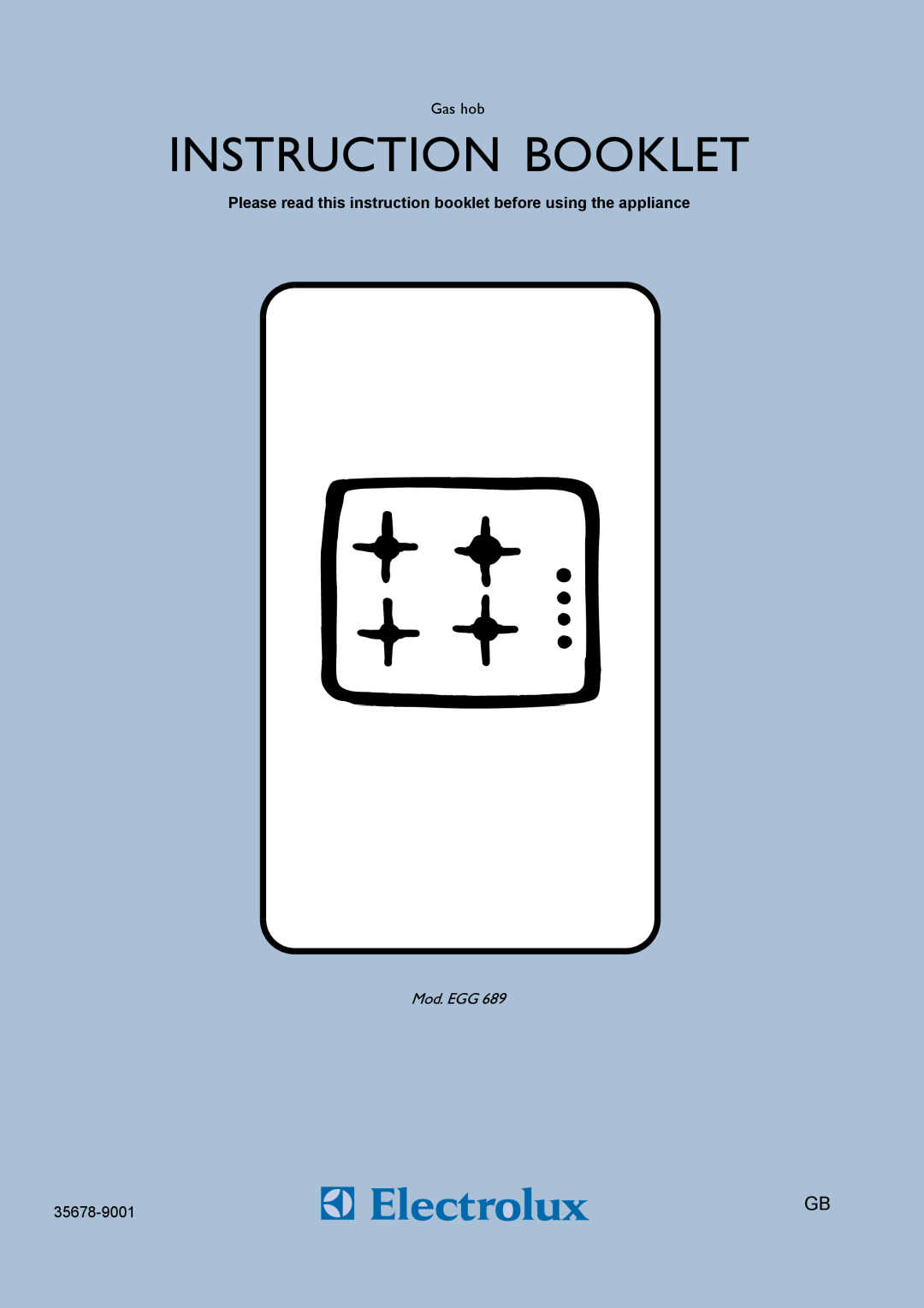 Electrolux EGG 689 manual Instruction Booklet 