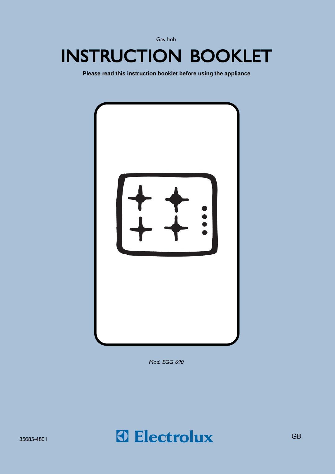 Electrolux EGG 690 manual Instruction Booklet 