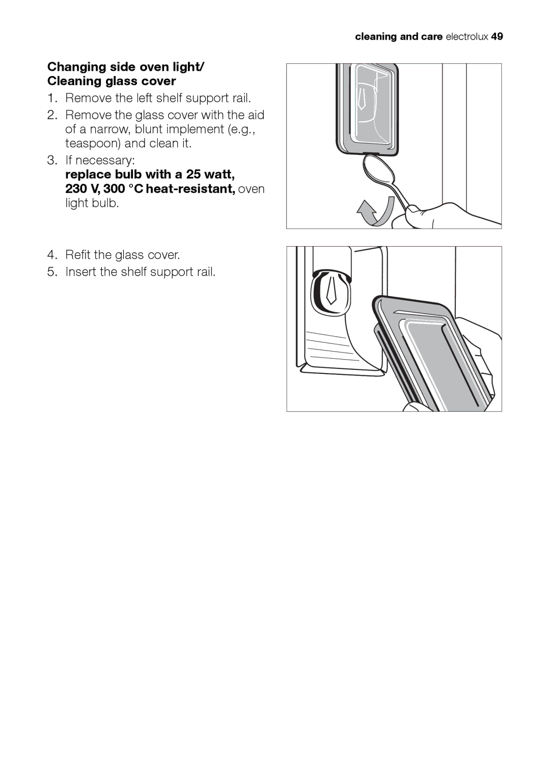 Electrolux EH L4-4 user manual Changing side oven light Cleaning glass cover 