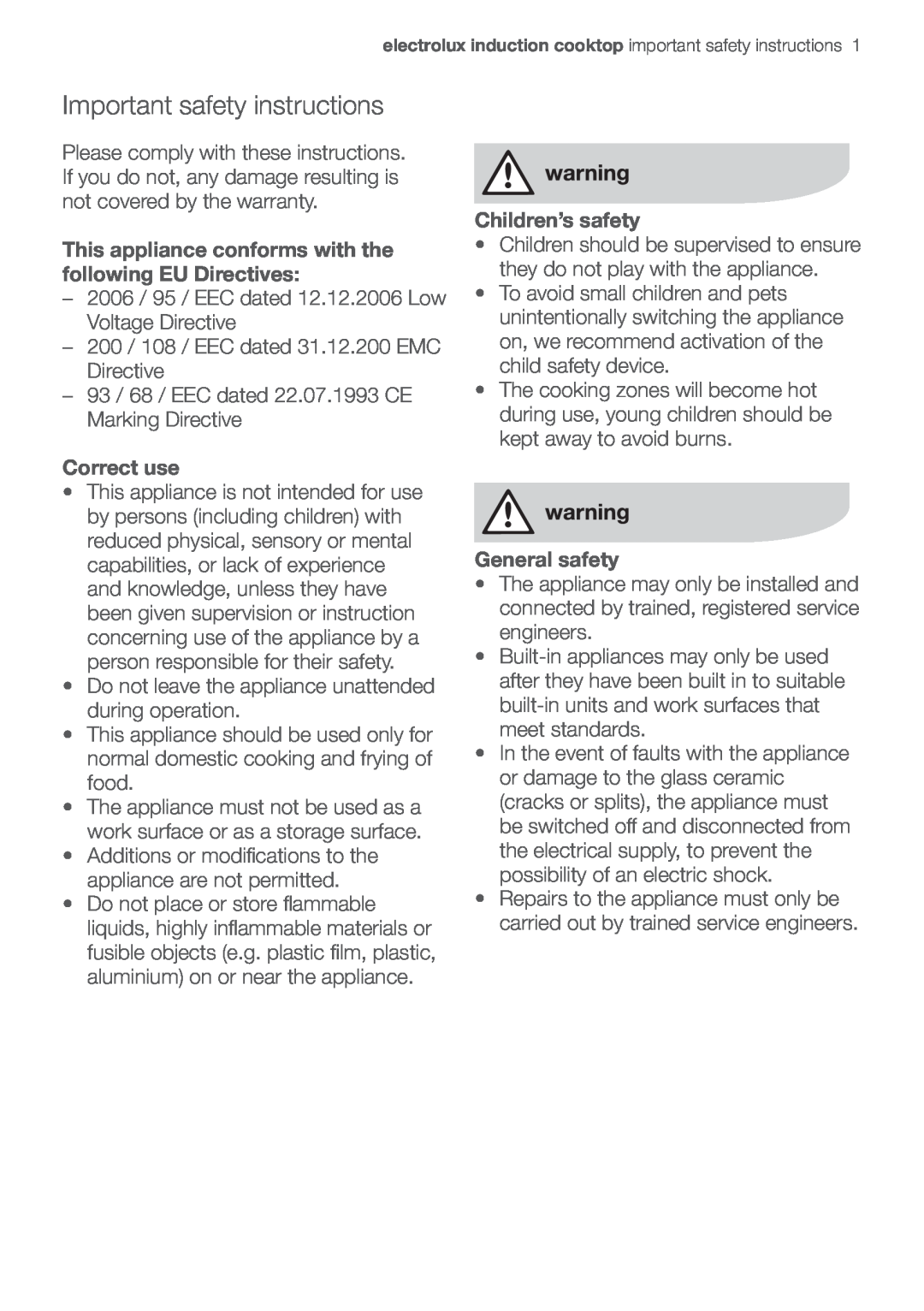 Electrolux EHD90LLUM Important safety instructions, This appliance conforms with the following EU Directives, Correct use 