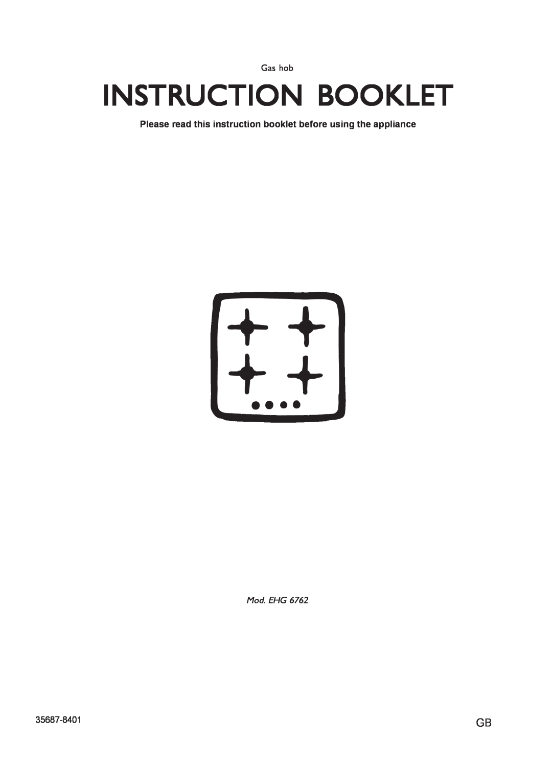 Electrolux EHG 6762 manual Instruction Booklet, Mod. EHG 